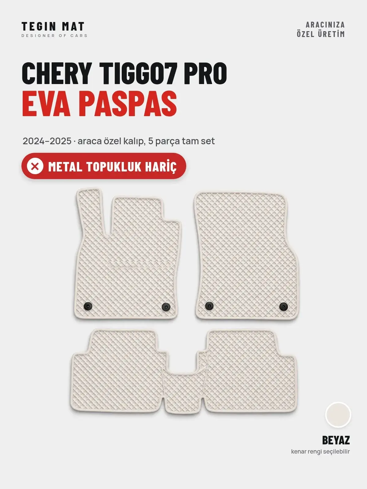Chery Tiggo7 Pro EVA Oto Paspas Tam Set (2024–2025) Beyaz – Metal Topukluk Hariç (1)