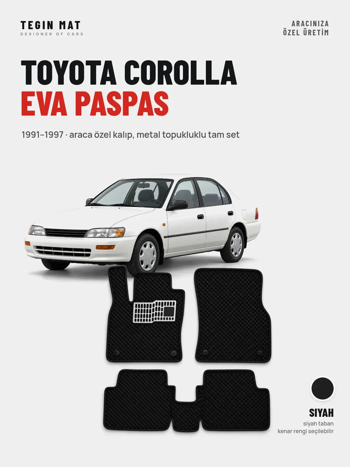 Toyota Corolla EVA Oto Paspas Tam Set (1991–1997) Siyah – Araca Özel Kalıp (1)