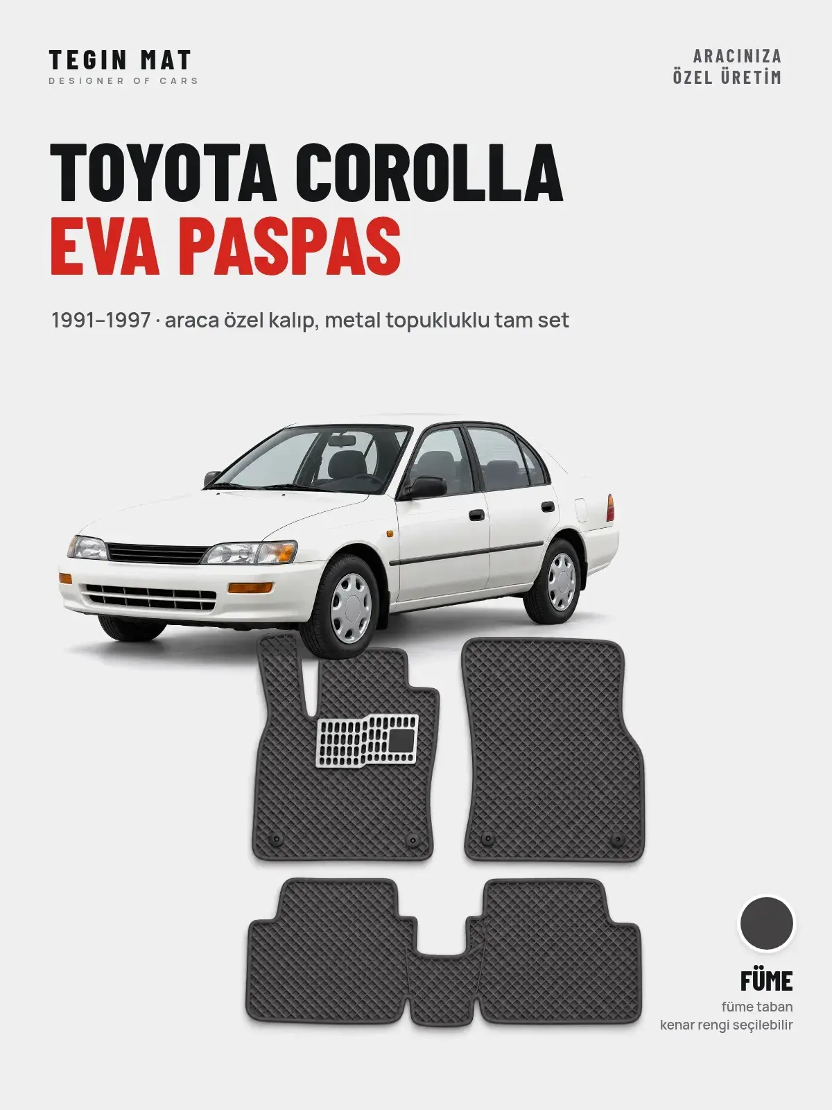 Toyota Corolla EVA Oto Paspas Tam Set (1991–1997) Füme – Araca Özel Kalıp (1)