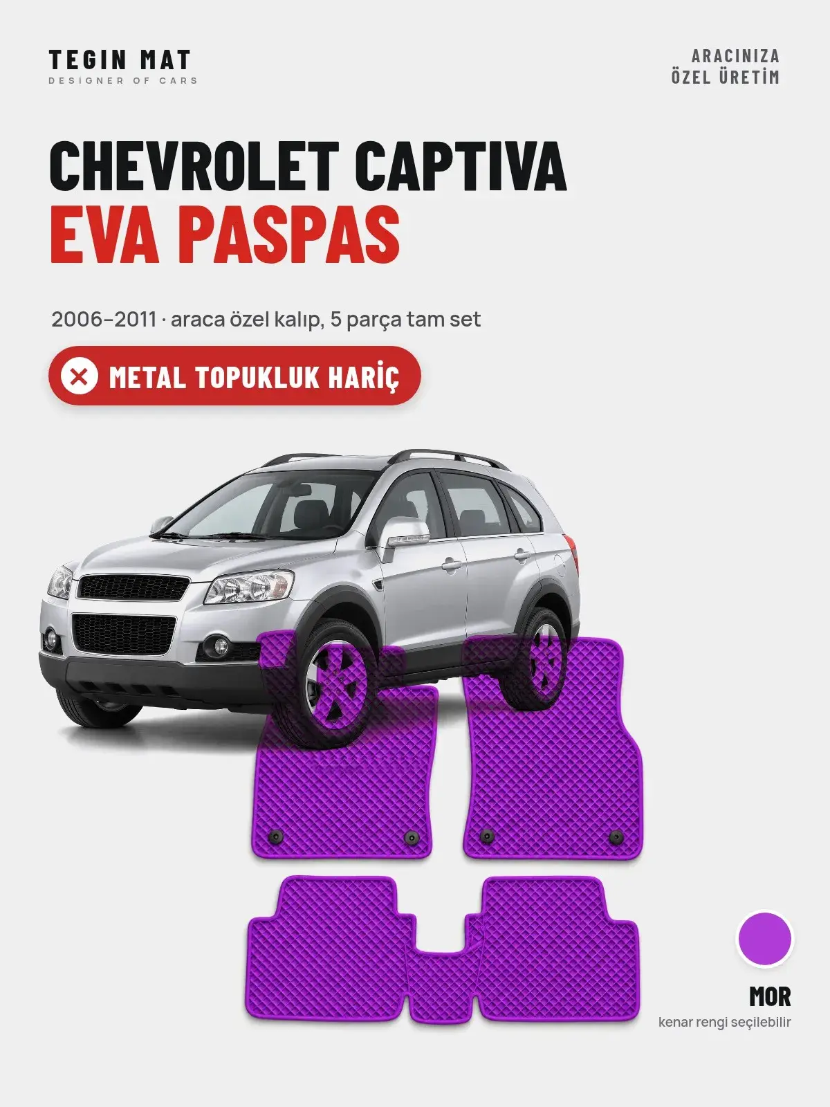 Chevrolet Captiva EVA Oto Paspas Tam Set (2006–2011) Mor – Metal Topukluk Hariç (1)