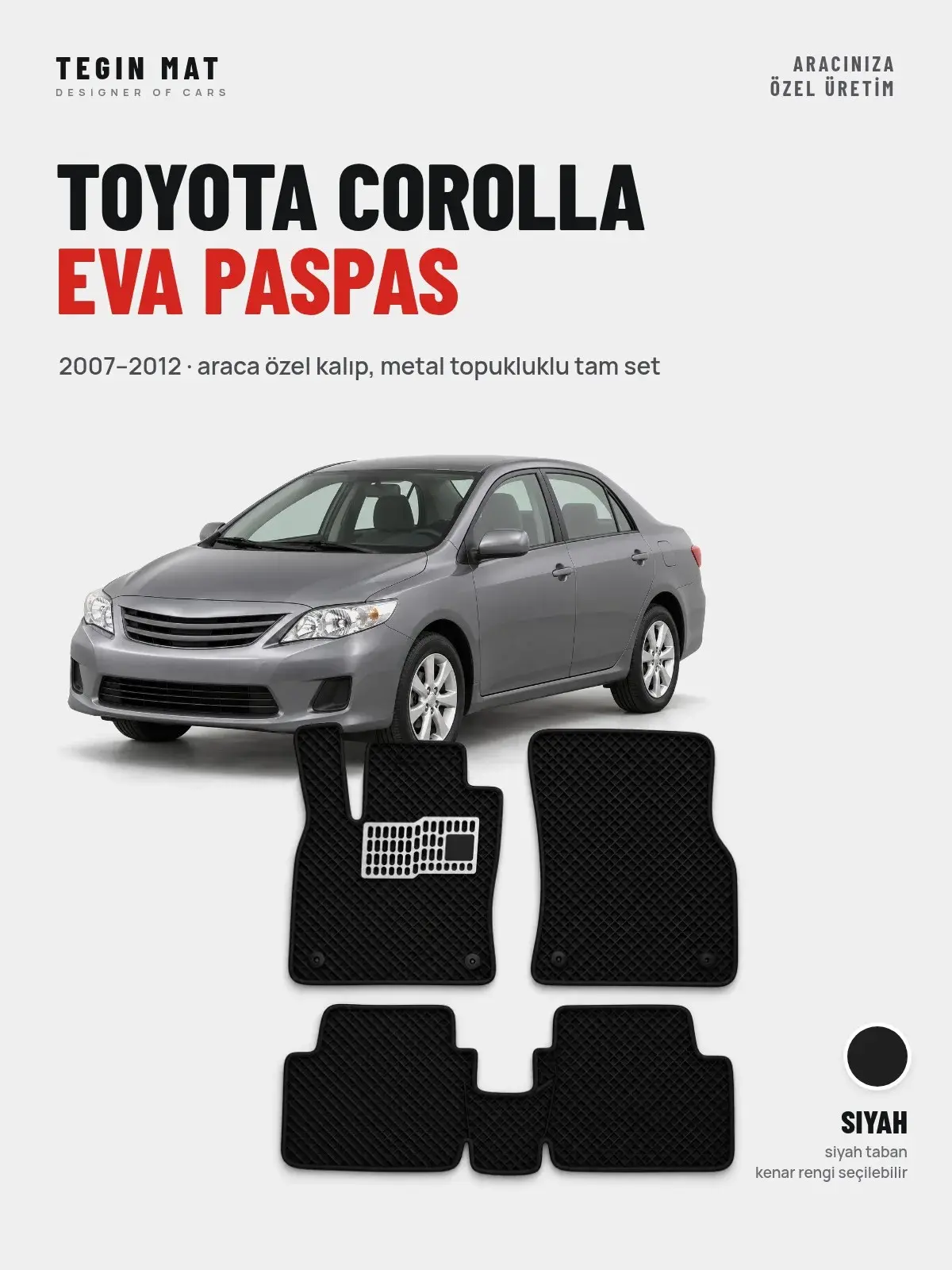 Toyota Corolla EVA Oto Paspas Tam Set (2007–2012) Siyah – Araca Özel Kalıp (1)