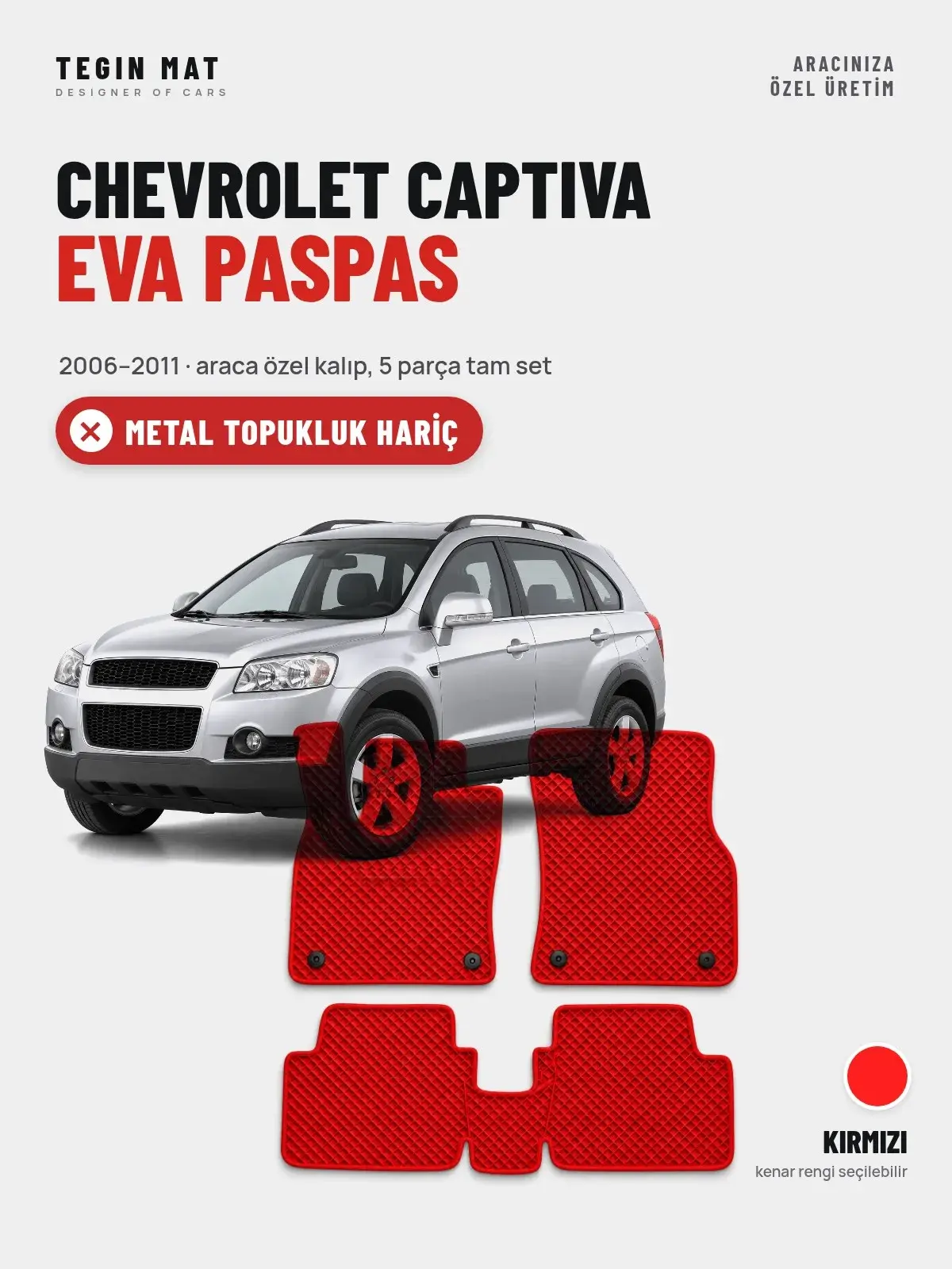 Chevrolet Captiva EVA Oto Paspas Tam Set (2006–2011) Kırmızı – Metal Topukluk Hariç (1)
