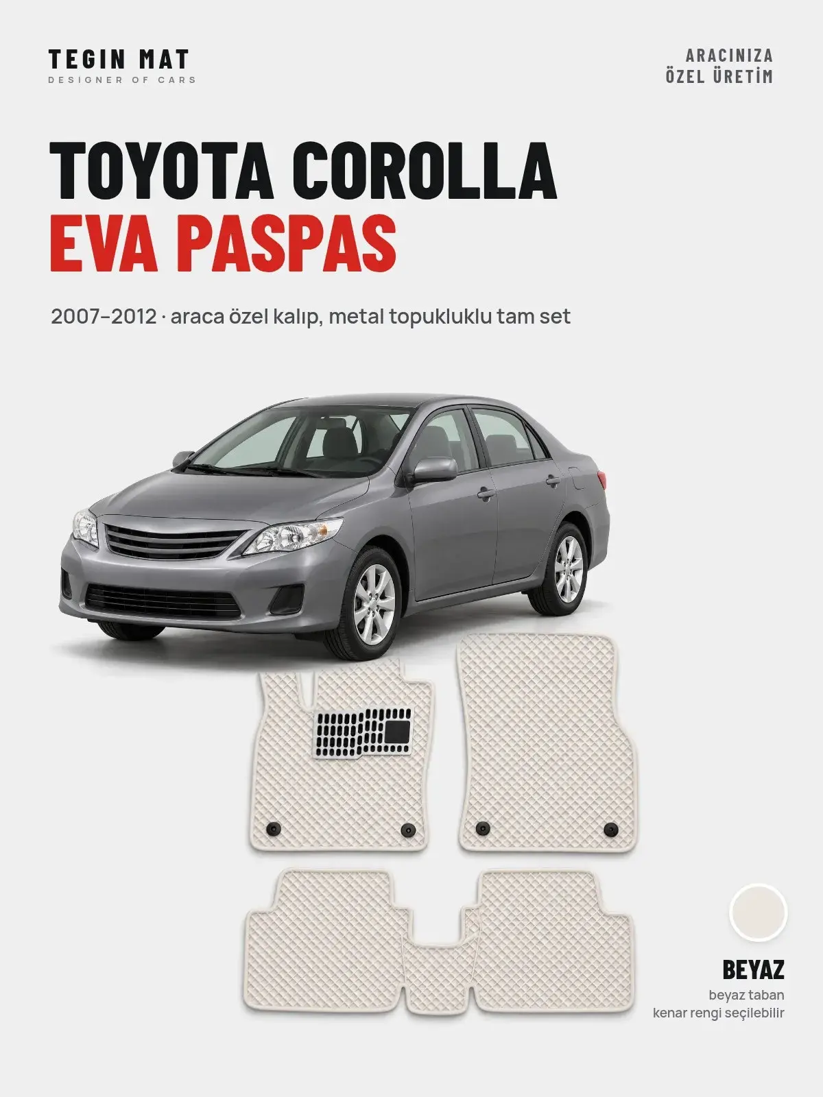 Toyota Corolla EVA Oto Paspas Tam Set (2007–2012) Beyaz – Araca Özel Kalıp (1)