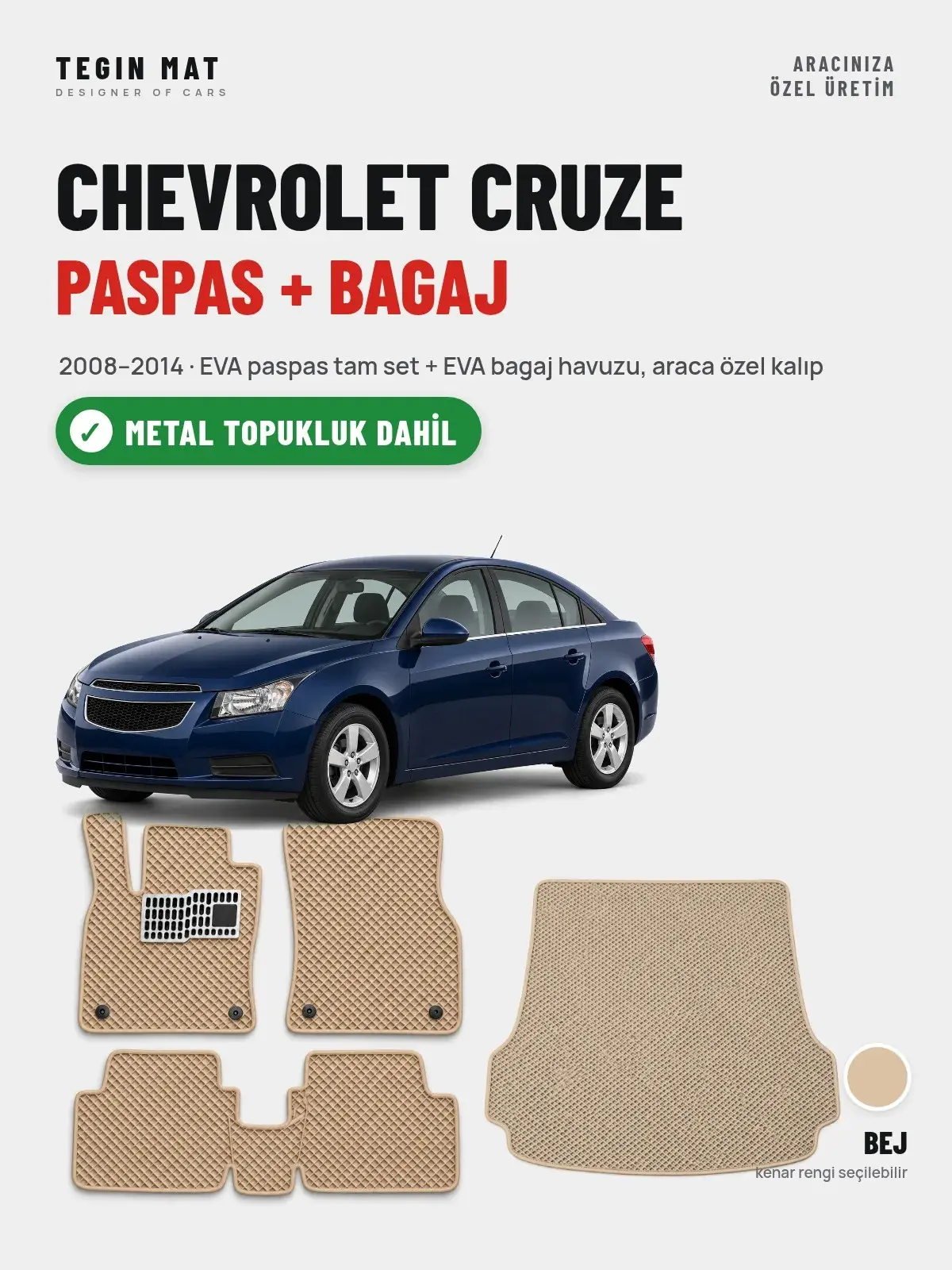 Chevrolet Cruze EVA Paspas + Bagaj Havuzu Seti (2008–2014) Bej – Metal Topukluk Dahil (1)