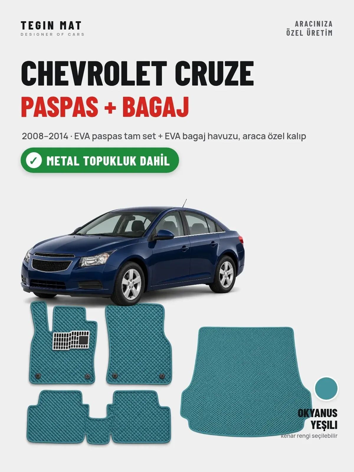 Chevrolet Cruze EVA Paspas + Bagaj Havuzu Seti (2008–2014) Okyanus Yeşili – Metal Topukluk Dahil (1)