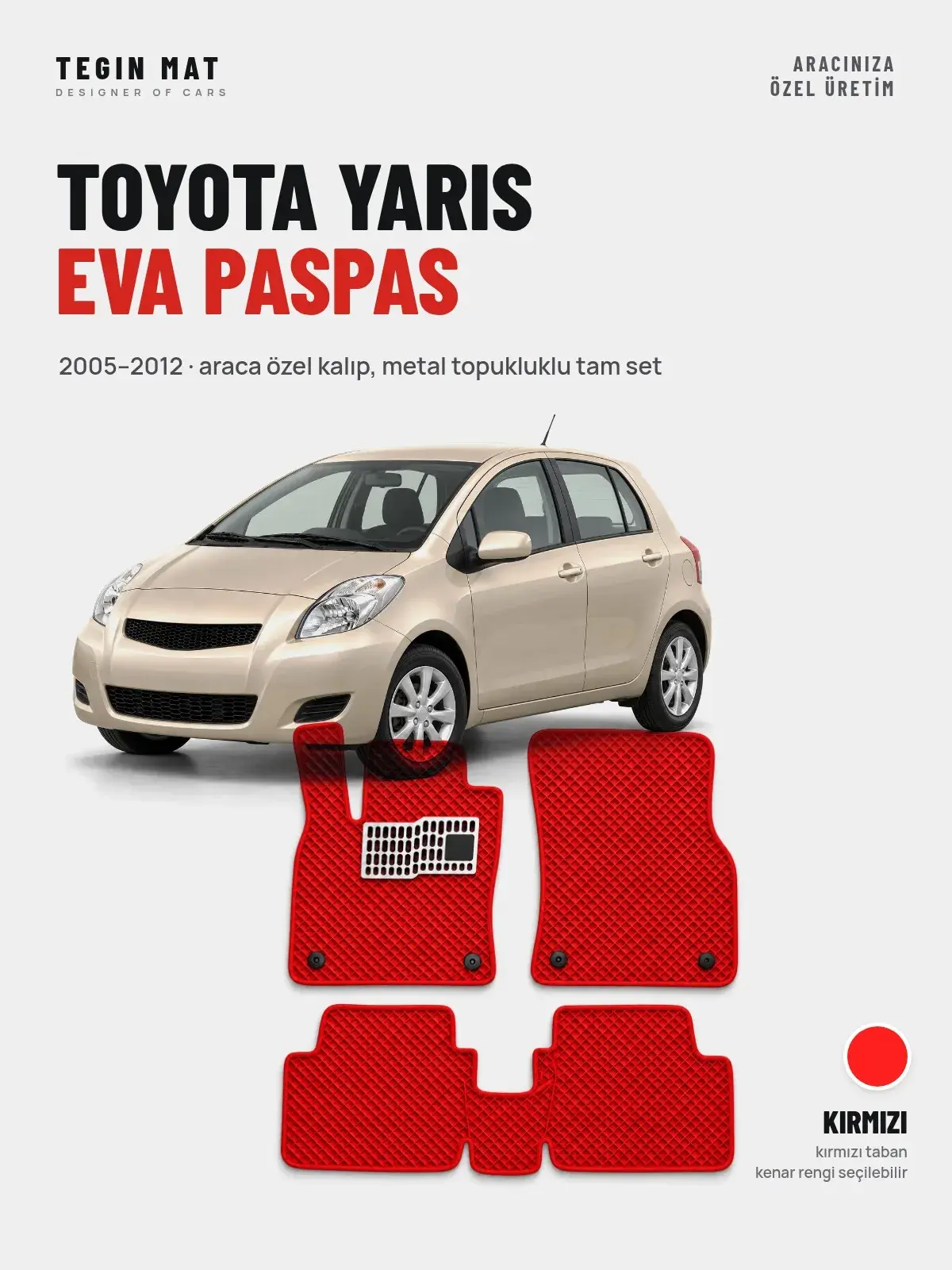 Toyota Yaris EVA Oto Paspas Tam Set (2005–2012) Kırmızı – Araca Özel Kalıp (1)