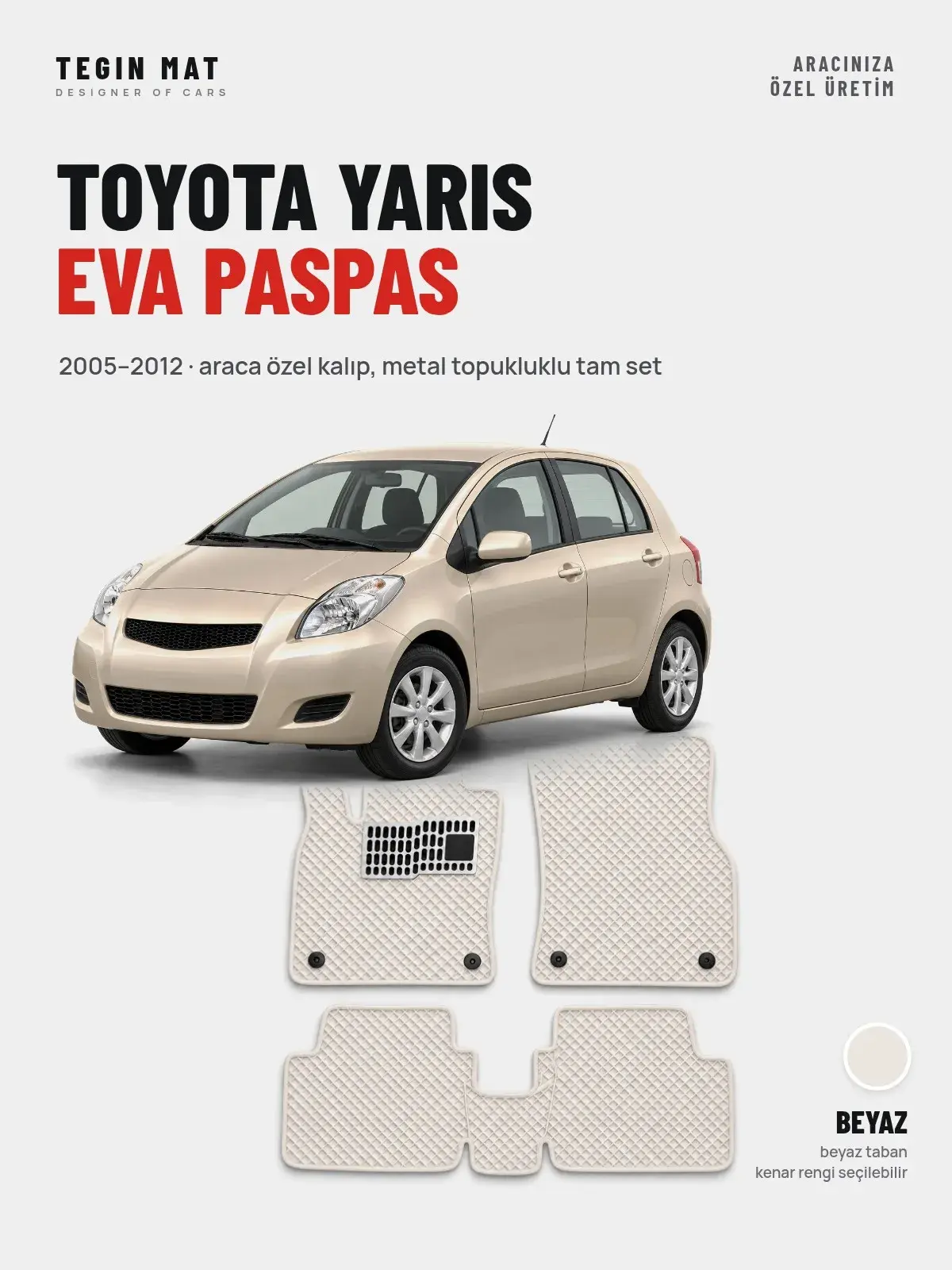 Toyota Yaris EVA Oto Paspas Tam Set (2005–2012) Beyaz – Araca Özel Kalıp (1)