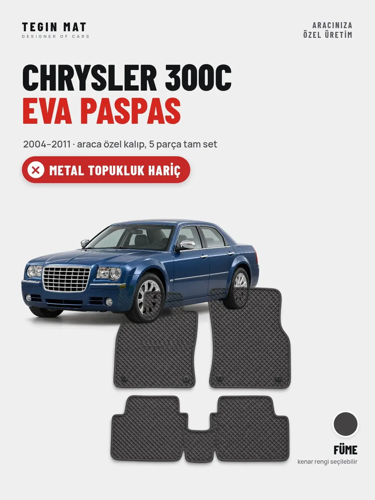Chrysler 300C EVA Oto Paspas Tam Set (2004–2011) Füme – Metal Topukluk Hariç (1)