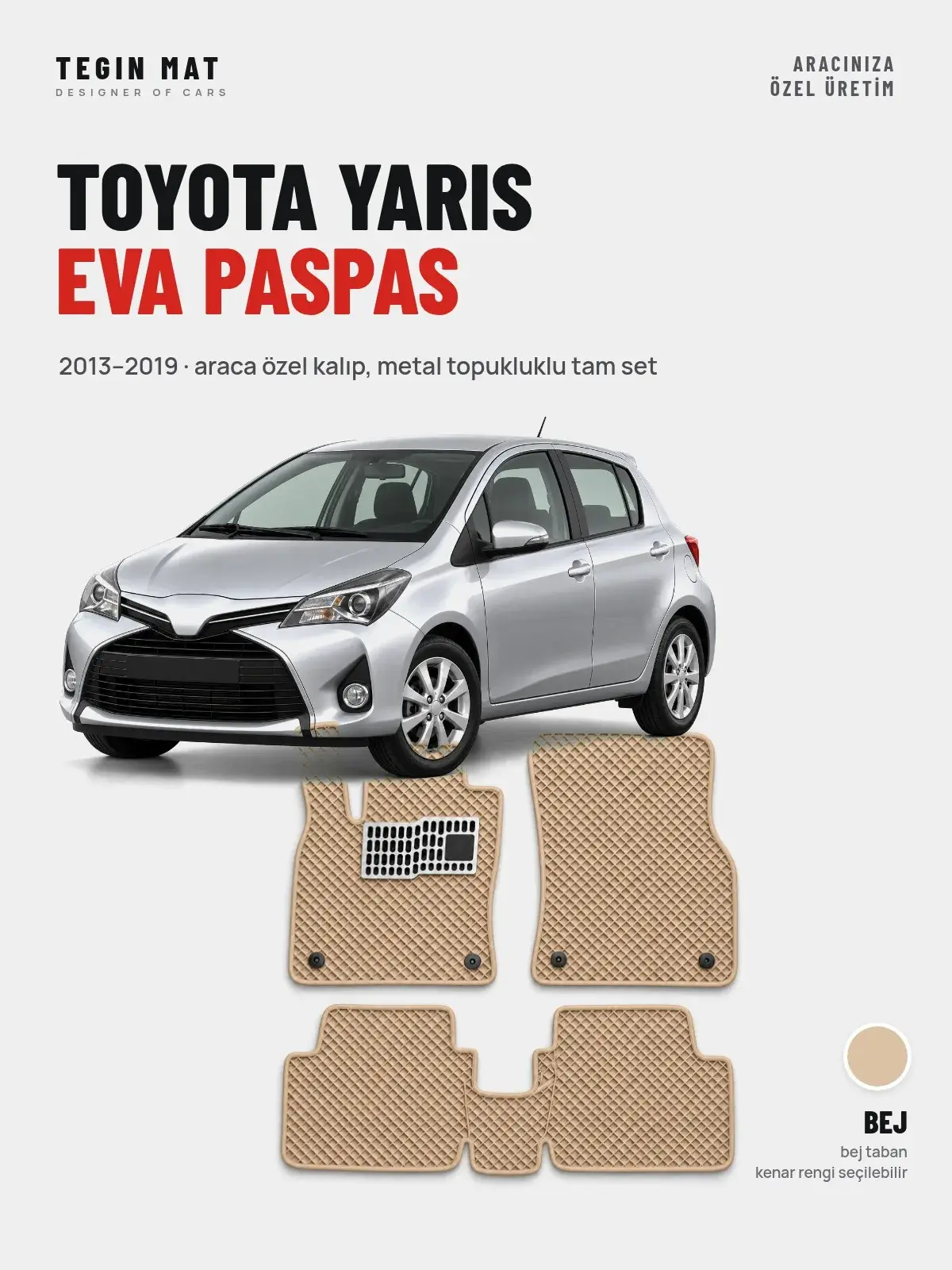 Toyota Yaris EVA Oto Paspas Tam Set (2013–2019) Bej – Araca Özel Kalıp (1)