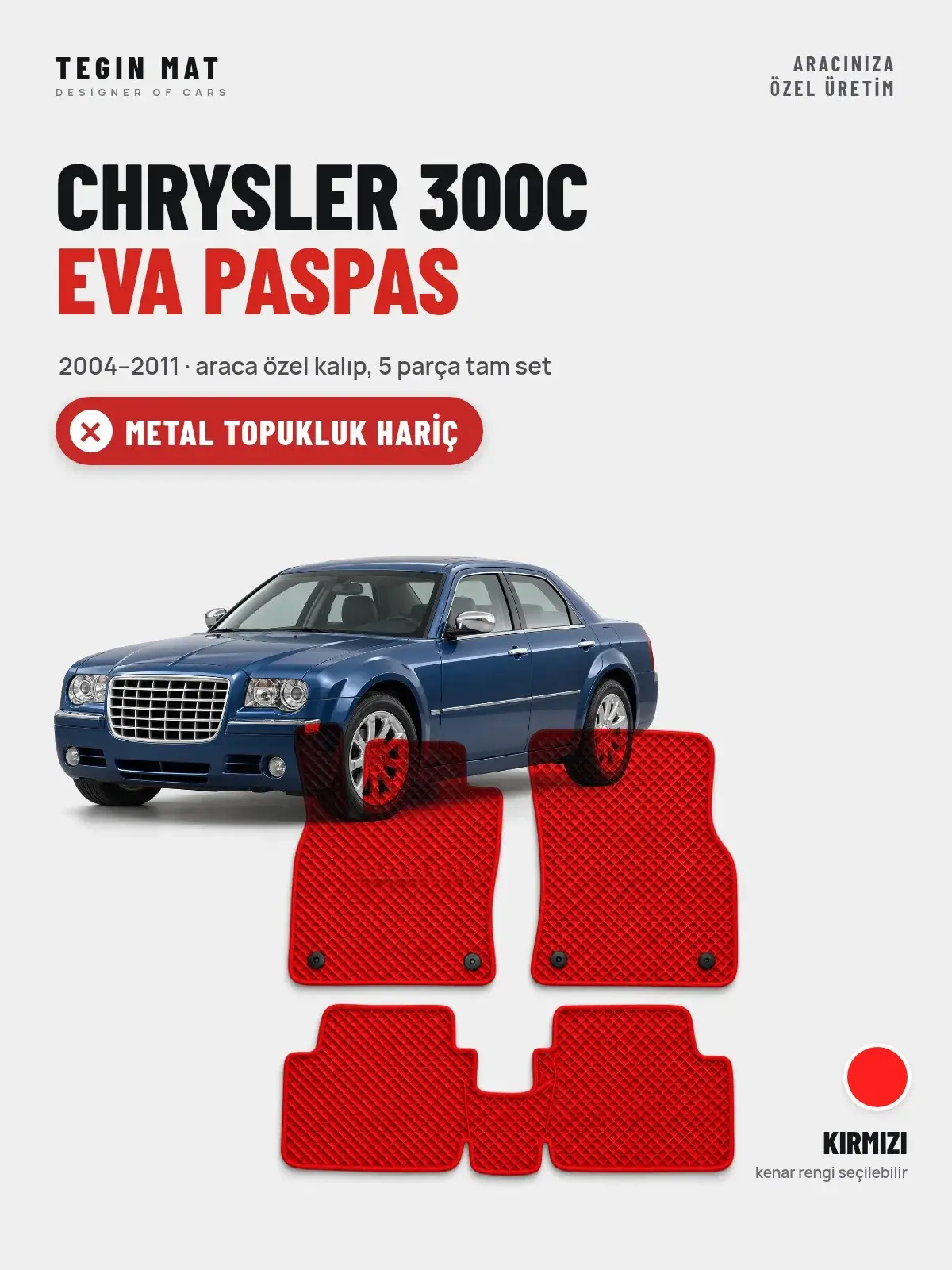 Chrysler 300C EVA Oto Paspas Tam Set (2004–2011) Kırmızı – Metal Topukluk Hariç (1)