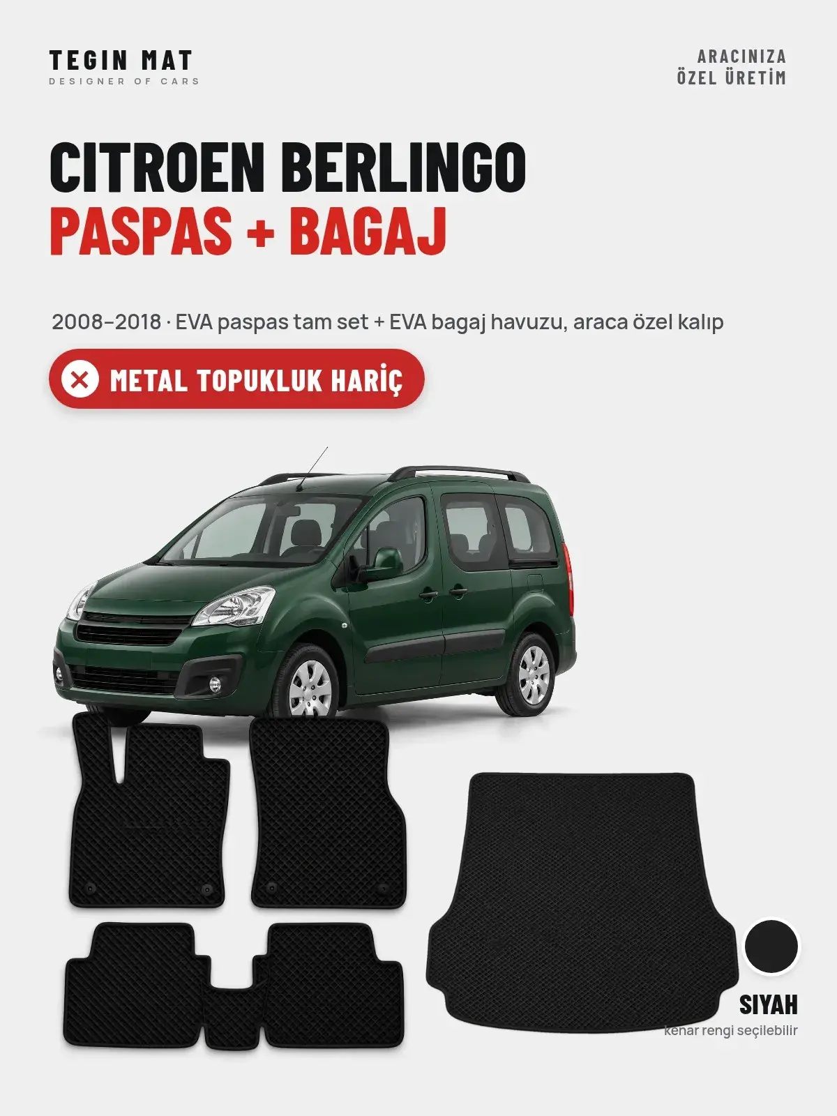 Citroen Berlingo EVA Paspas + Bagaj Havuzu Seti (2008–2018) Siyah – Metal Topukluk Hariç (1)