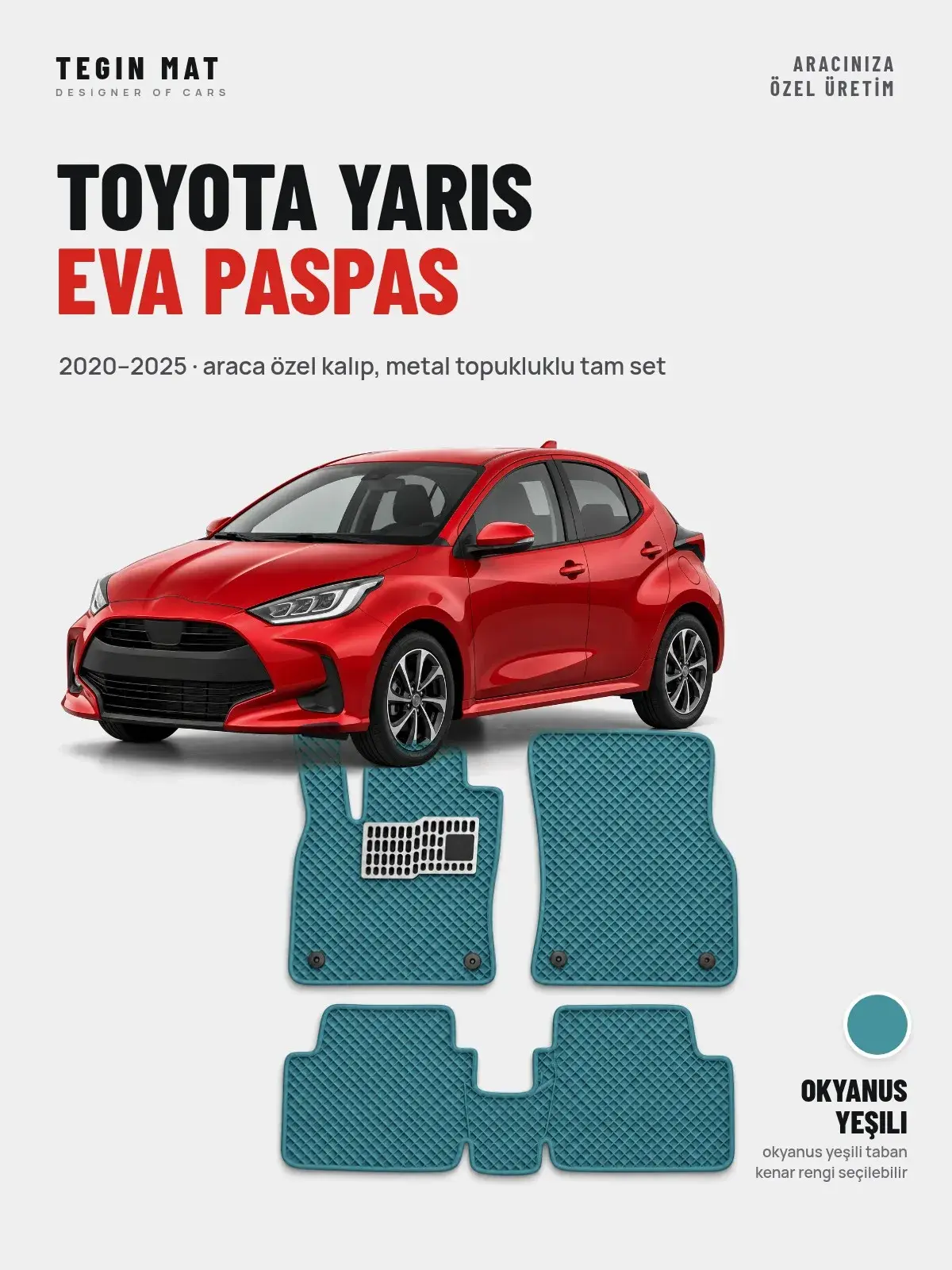 Toyota Yaris EVA Oto Paspas Tam Set (2020–2025) Okyanus Yeşili – Araca Özel Kalıp (1)