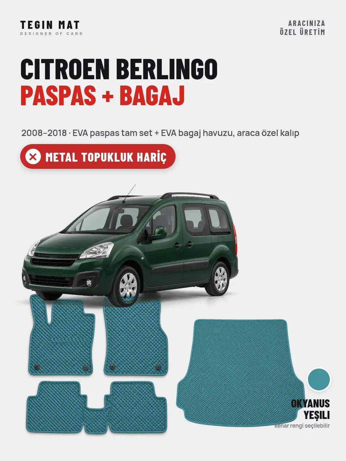 Citroen Berlingo EVA Paspas + Bagaj Havuzu Seti (2008–2018) Okyanus Yeşili – Metal Topukluk Hariç (1)