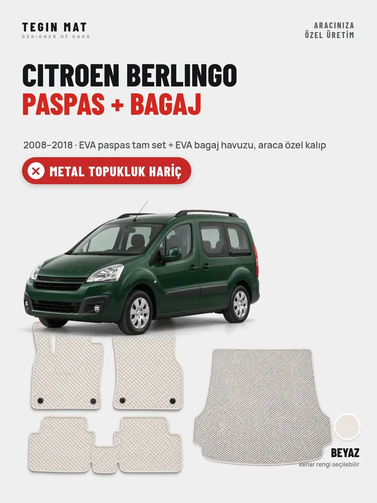 Citroen Berlingo EVA Paspas + Bagaj Havuzu Seti (2008–2018) Beyaz – Metal Topukluk Hariç (1)