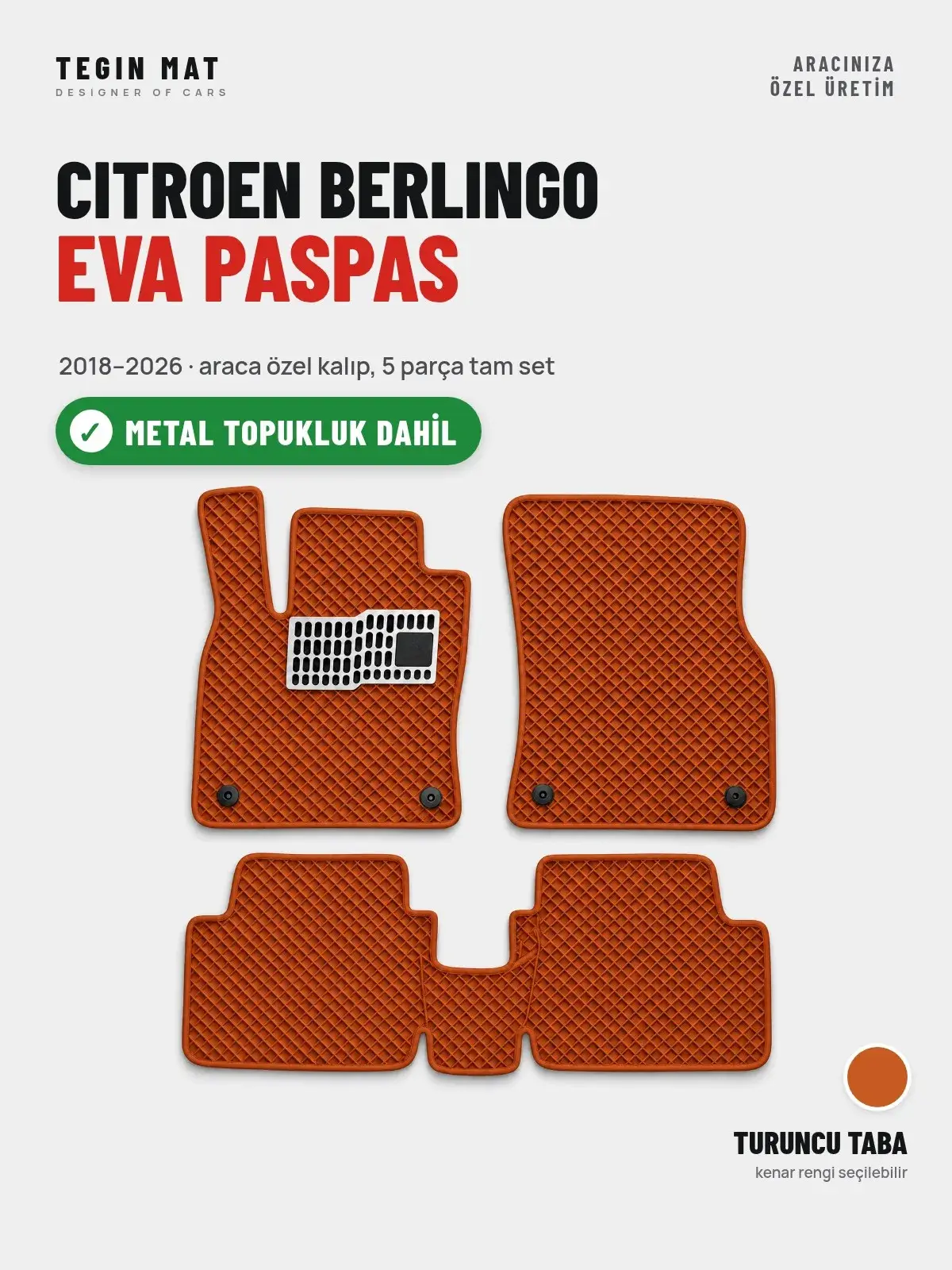Citroen Berlingo EVA Oto Paspas Tam Set (2018–2026) Turuncu Taba – Metal Topukluk Dahil (1)