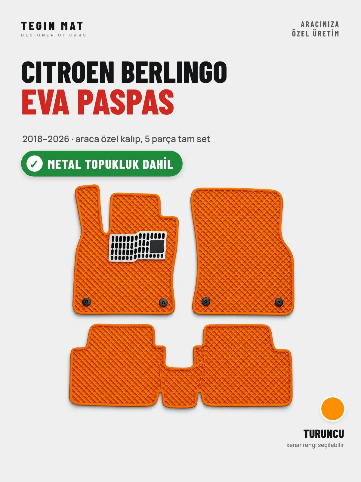 Citroen Berlingo EVA Oto Paspas Tam Set (2018–2026) Turuncu – Metal Topukluk Dahil (1)