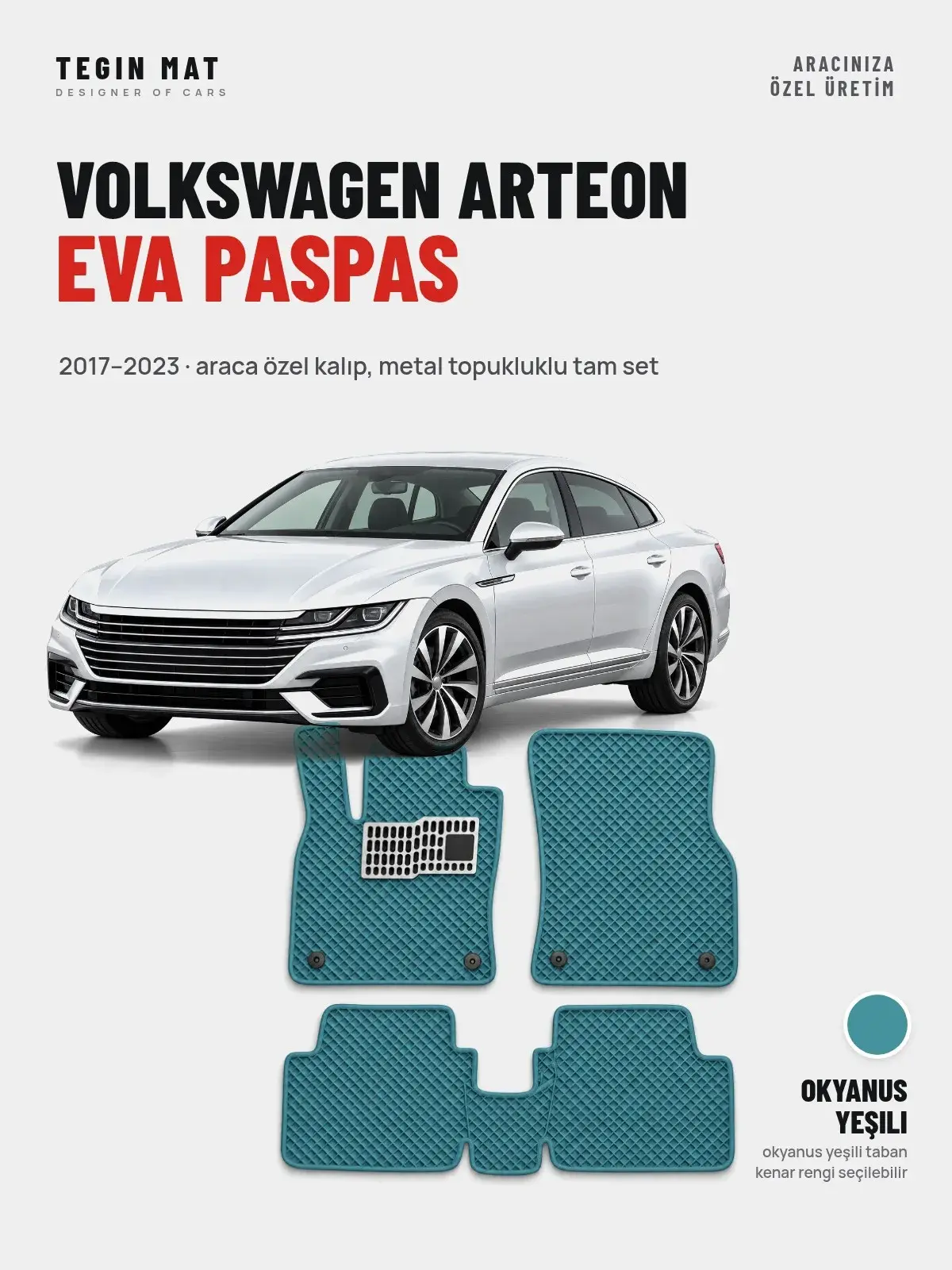 Volkswagen Arteon EVA Oto Paspas Tam Set (2017–2023) Okyanus Yeşili – Araca Özel Kalıp (1)