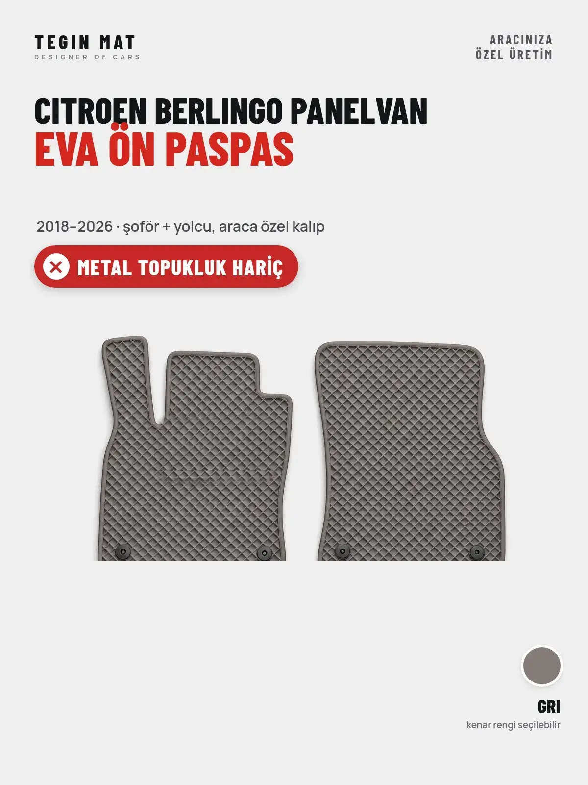 Citroen Berlingo Panelvan EVA Ön Paspas (2018–2026) Gri – Metal Topukluk Hariç (1)