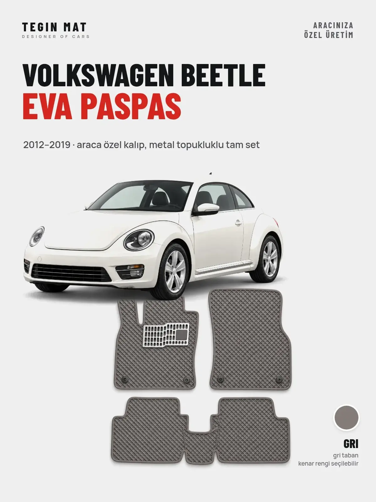 Volkswagen Beetle EVA Oto Paspas Tam Set (2012–2019) Gri – Araca Özel Kalıp (1)