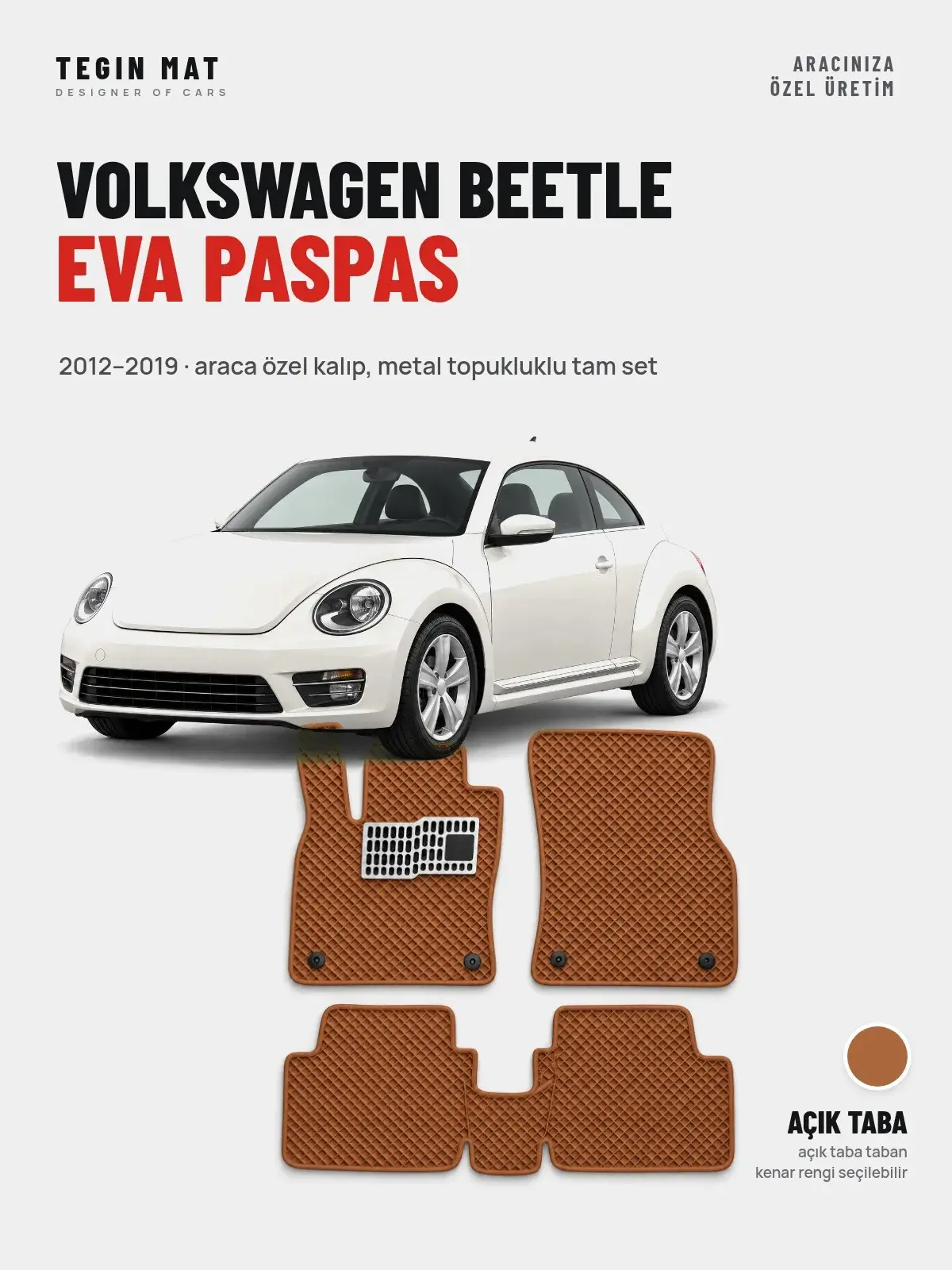 Volkswagen Beetle EVA Oto Paspas Tam Set (2012–2019) Açık Taba – Araca Özel Kalıp (1)
