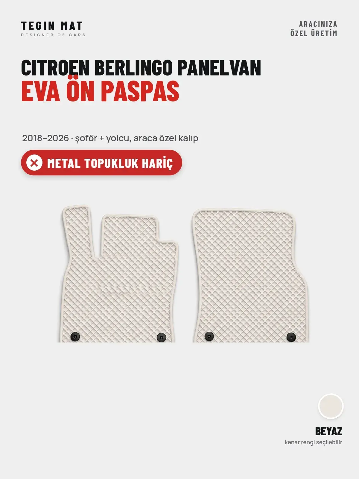 Citroen Berlingo Panelvan EVA Ön Paspas (2018–2026) Beyaz – Metal Topukluk Hariç (1)