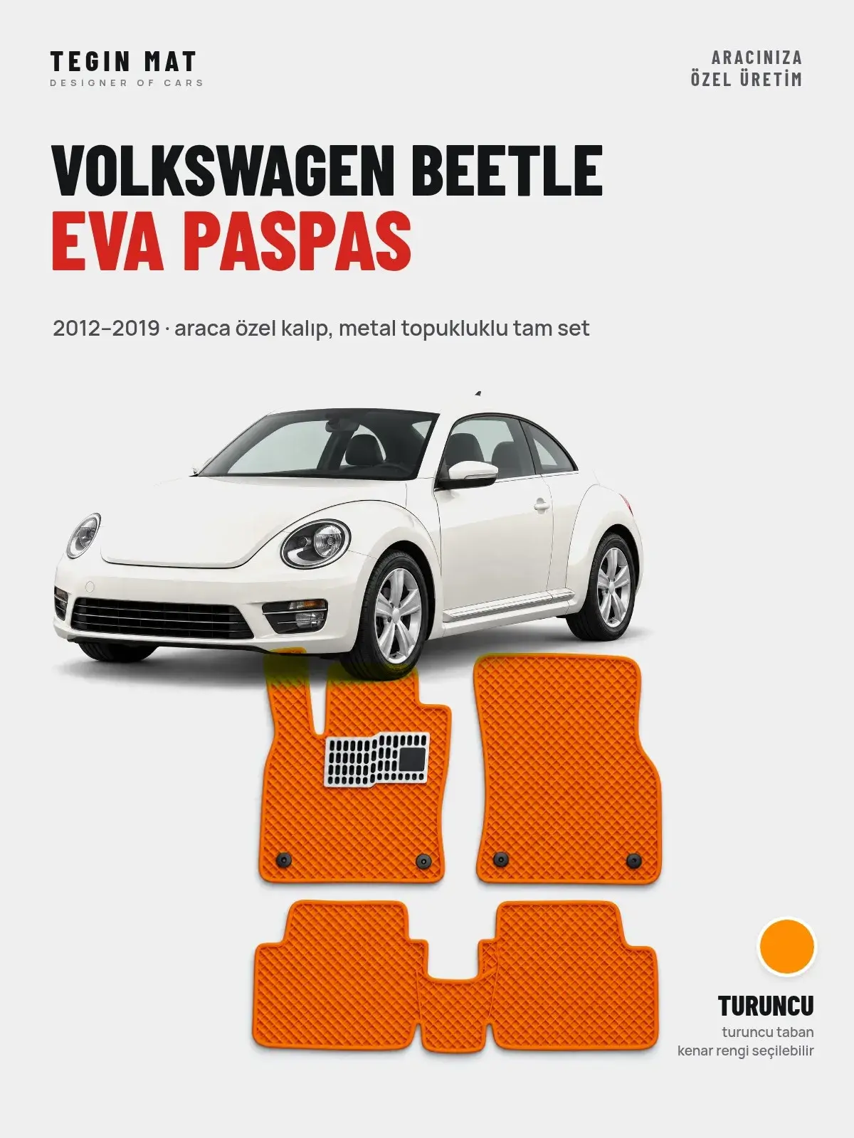 Volkswagen Beetle EVA Oto Paspas Tam Set (2012–2019) Turuncu – Araca Özel Kalıp (1)