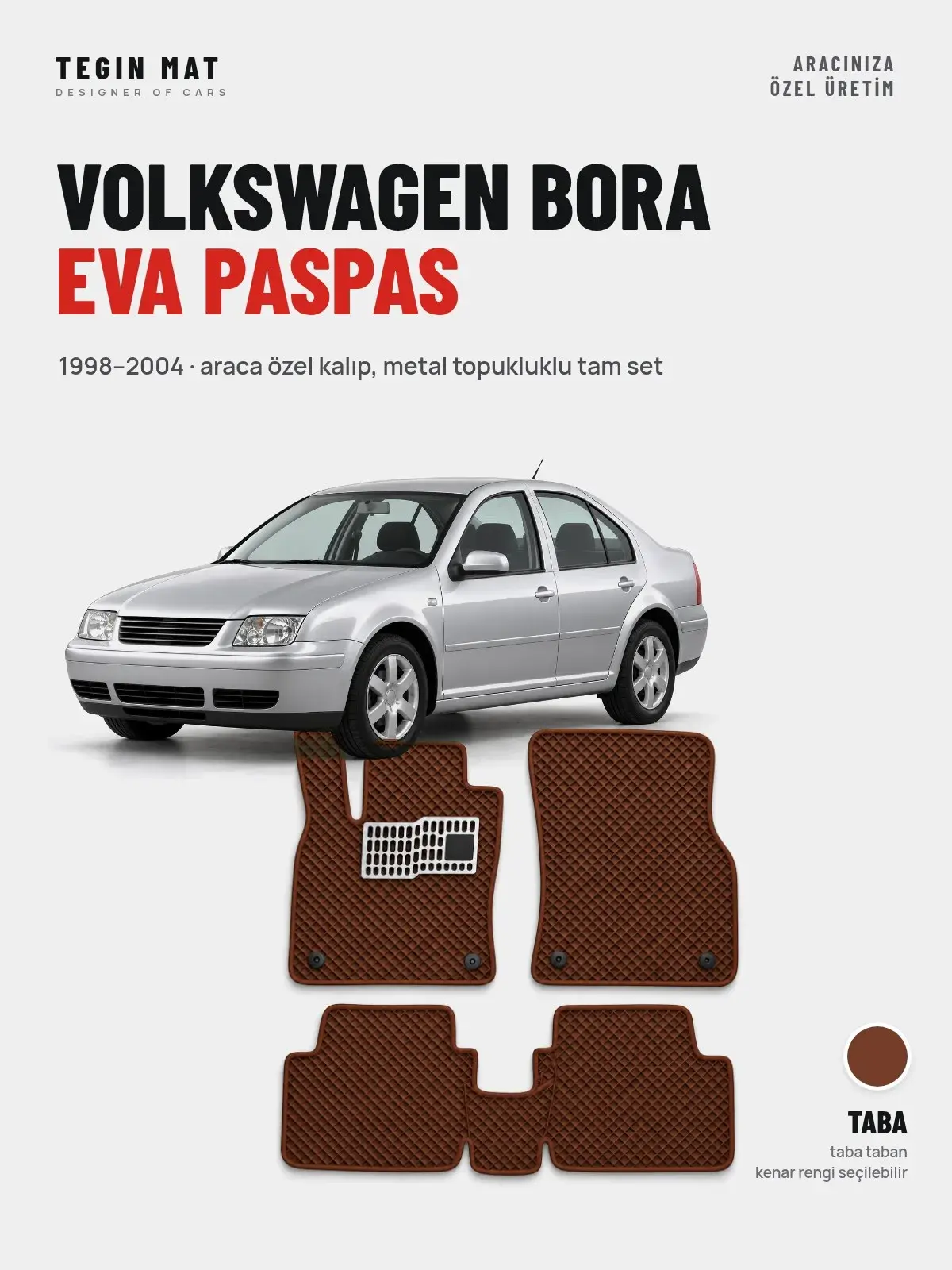 Volkswagen Bora EVA Oto Paspas Tam Set (1998–2004) Taba – Araca Özel Kalıp (1)