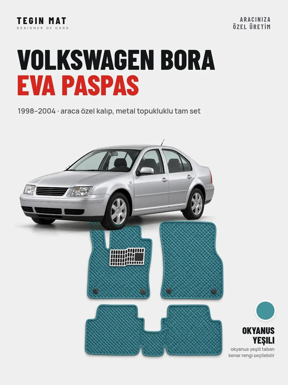 Volkswagen Bora EVA Oto Paspas Tam Set (1998–2004) Okyanus Yeşili – Araca Özel Kalıp (1)