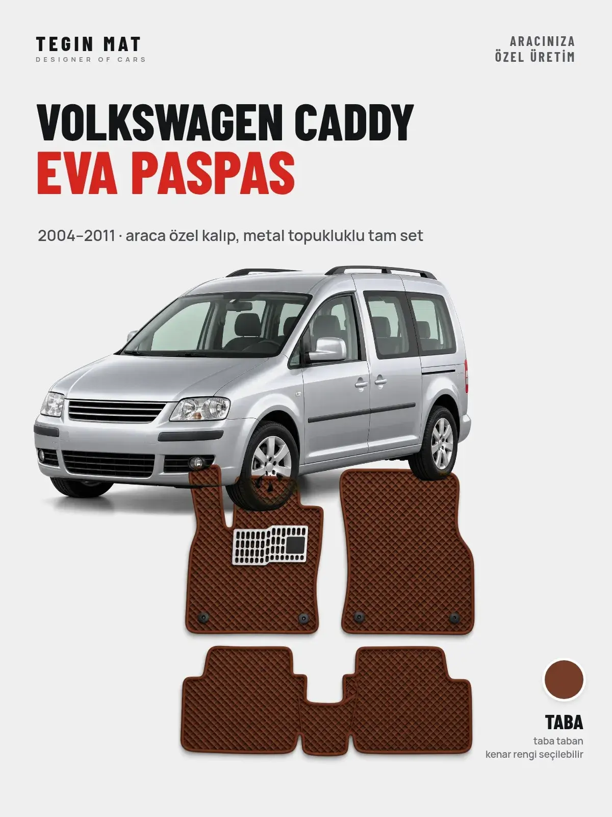 Volkswagen Caddy EVA Oto Paspas Tam Set (2004–2011) Taba – Araca Özel Kalıp (1)