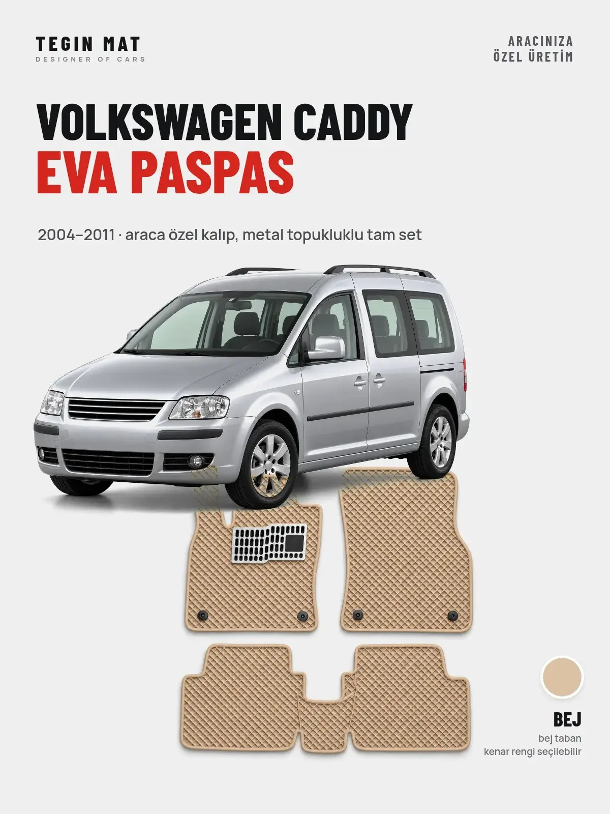 Volkswagen Caddy EVA Oto Paspas Tam Set (2004–2011) Bej – Araca Özel Kalıp (1)