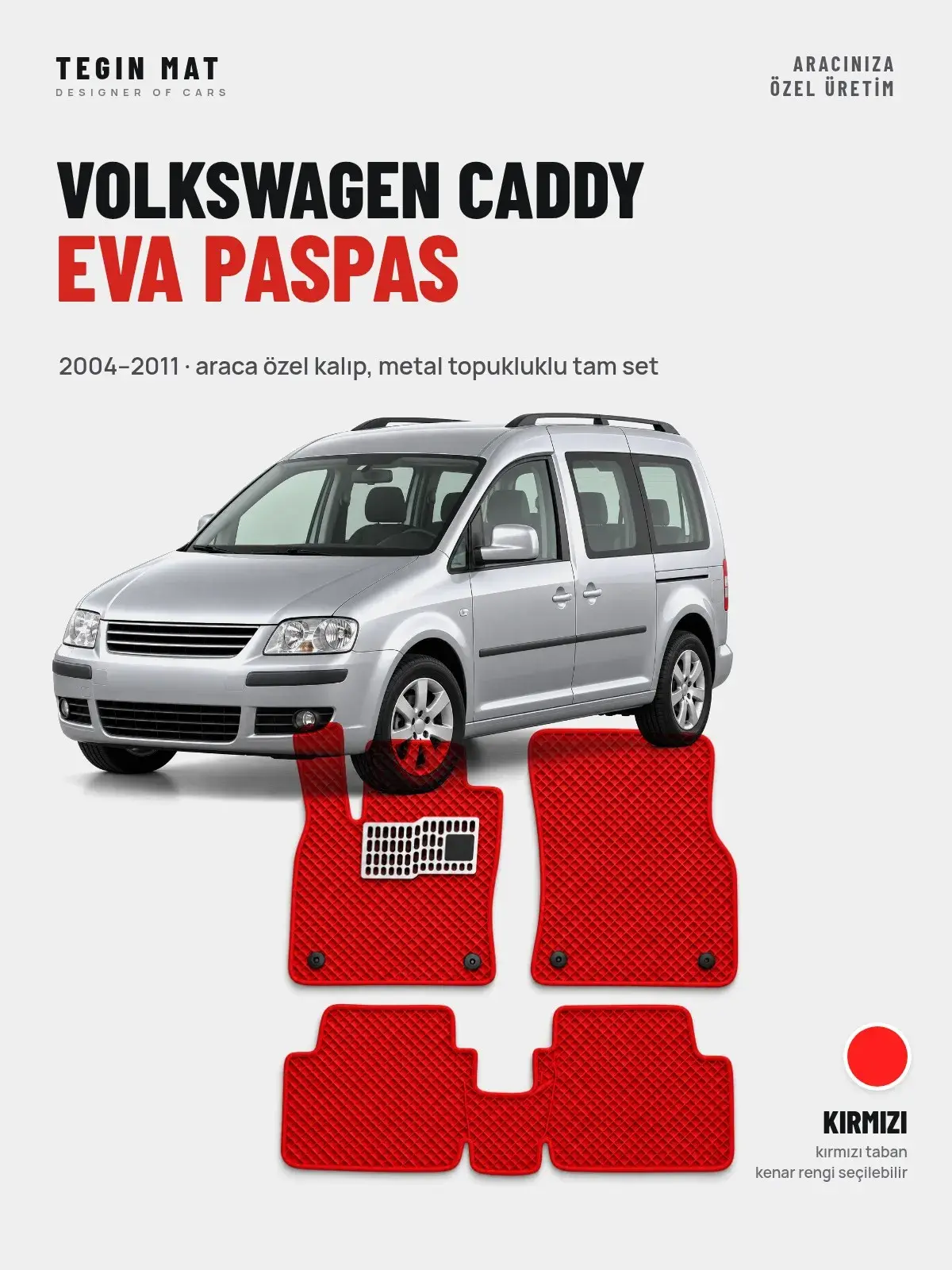 Volkswagen Caddy EVA Oto Paspas Tam Set (2004–2011) Kırmızı – Araca Özel Kalıp (1)
