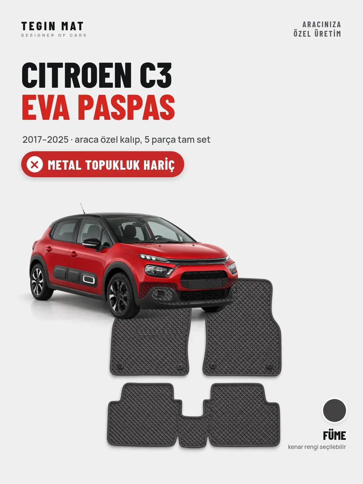 Citroen C3 EVA Oto Paspas Tam Set (2017–2025) Füme – Metal Topukluk Hariç (1)