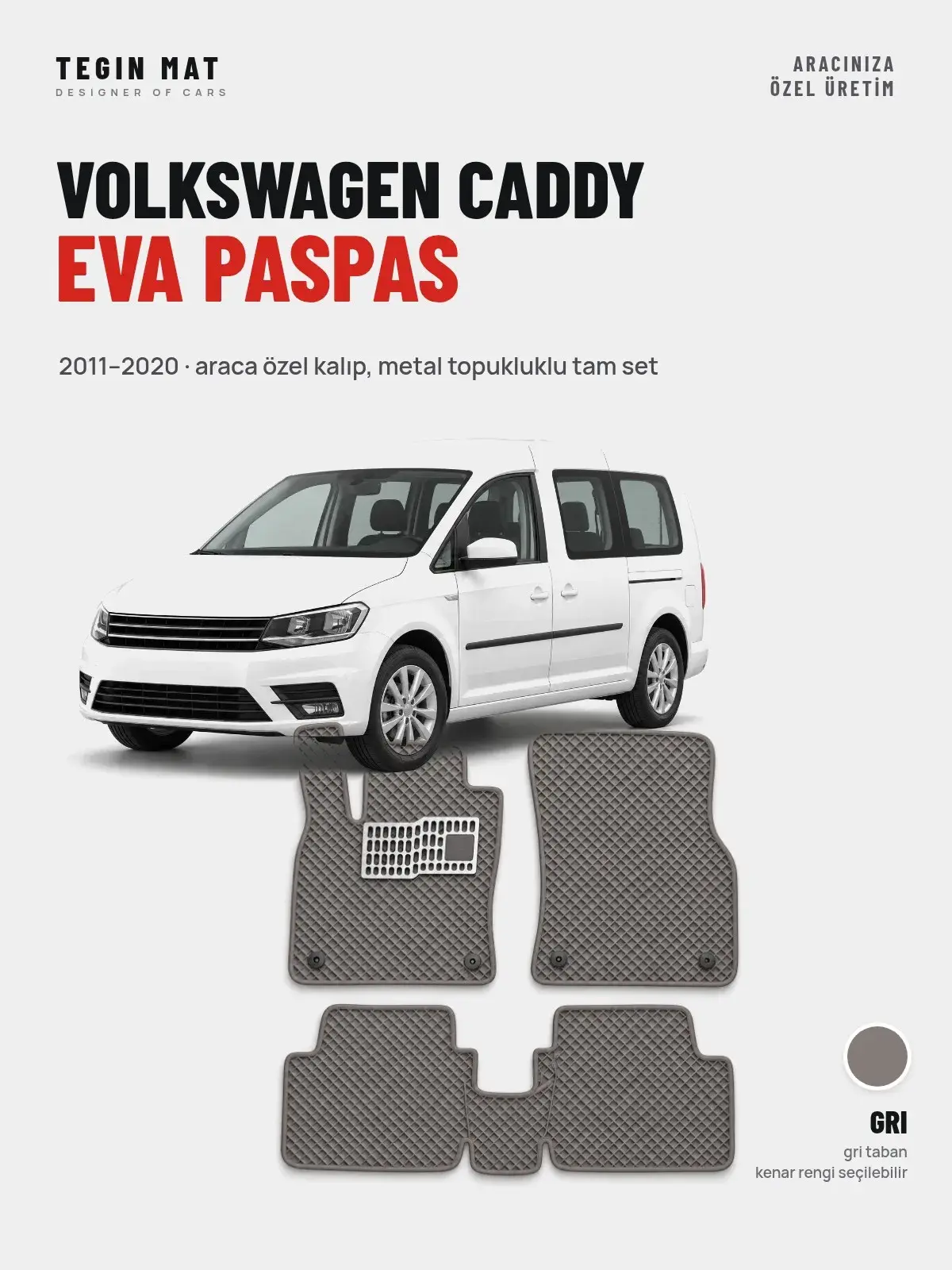 Volkswagen Caddy EVA Oto Paspas Tam Set (2011–2020) Gri – Araca Özel Kalıp (1)