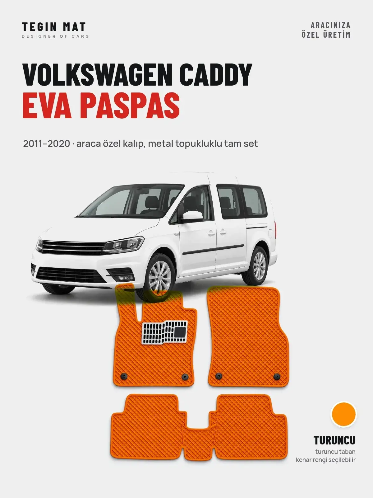 Volkswagen Caddy EVA Oto Paspas Tam Set (2011–2020) Turuncu – Araca Özel Kalıp (1)