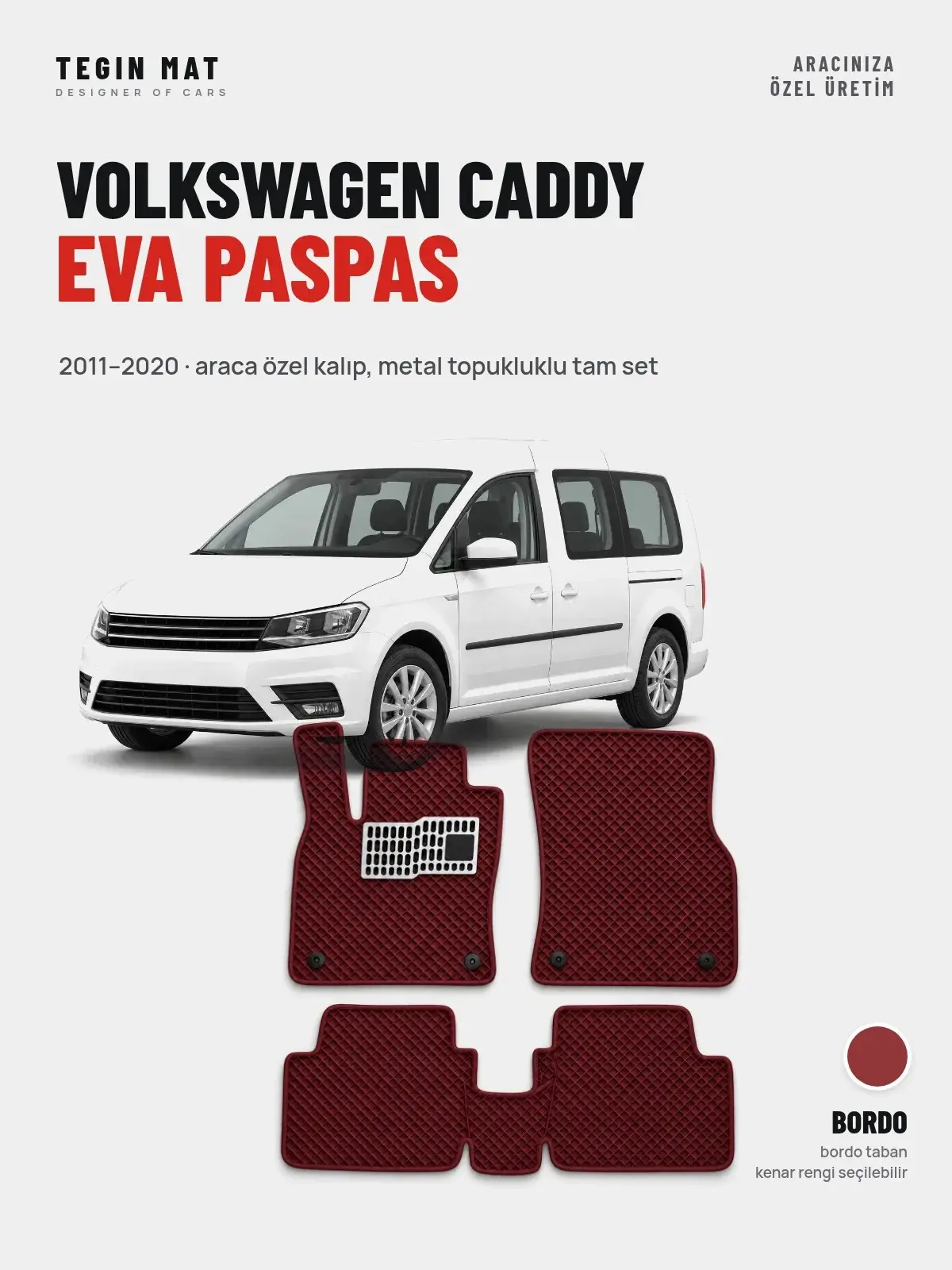 Volkswagen Caddy EVA Oto Paspas Tam Set (2011–2020) Bordo – Araca Özel Kalıp (1)