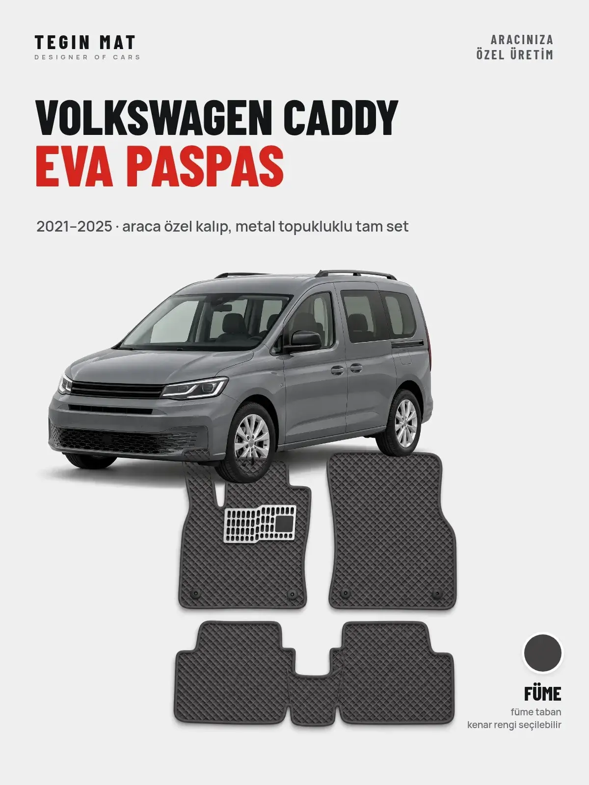 Volkswagen Caddy EVA Oto Paspas Tam Set (2021–2025) Füme – Araca Özel Kalıp (1)