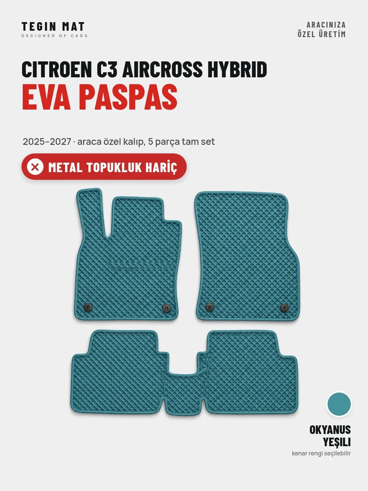 Citroen C3 Aircross Hybrid EVA Oto Paspas Tam Set (2025–2027) Okyanus Yeşili – Metal Topukluk Hariç (1)
