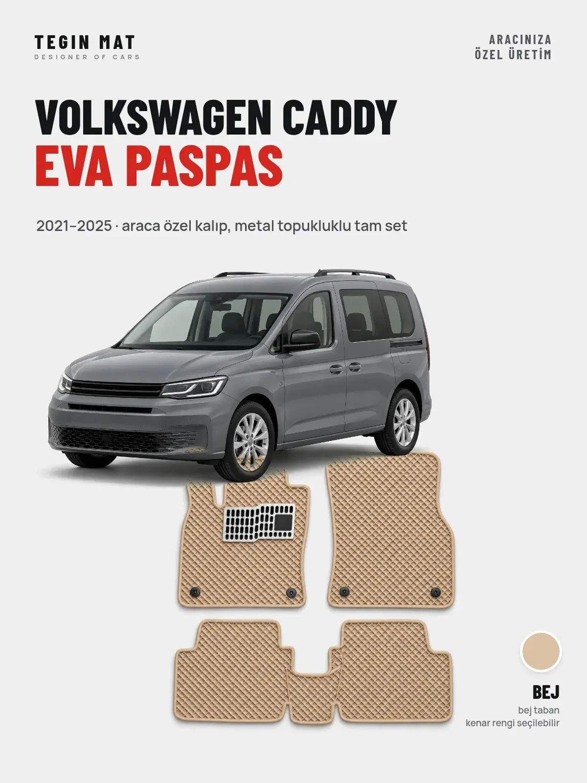 Volkswagen Caddy EVA Oto Paspas Tam Set (2021–2025) Bej – Araca Özel Kalıp (1)