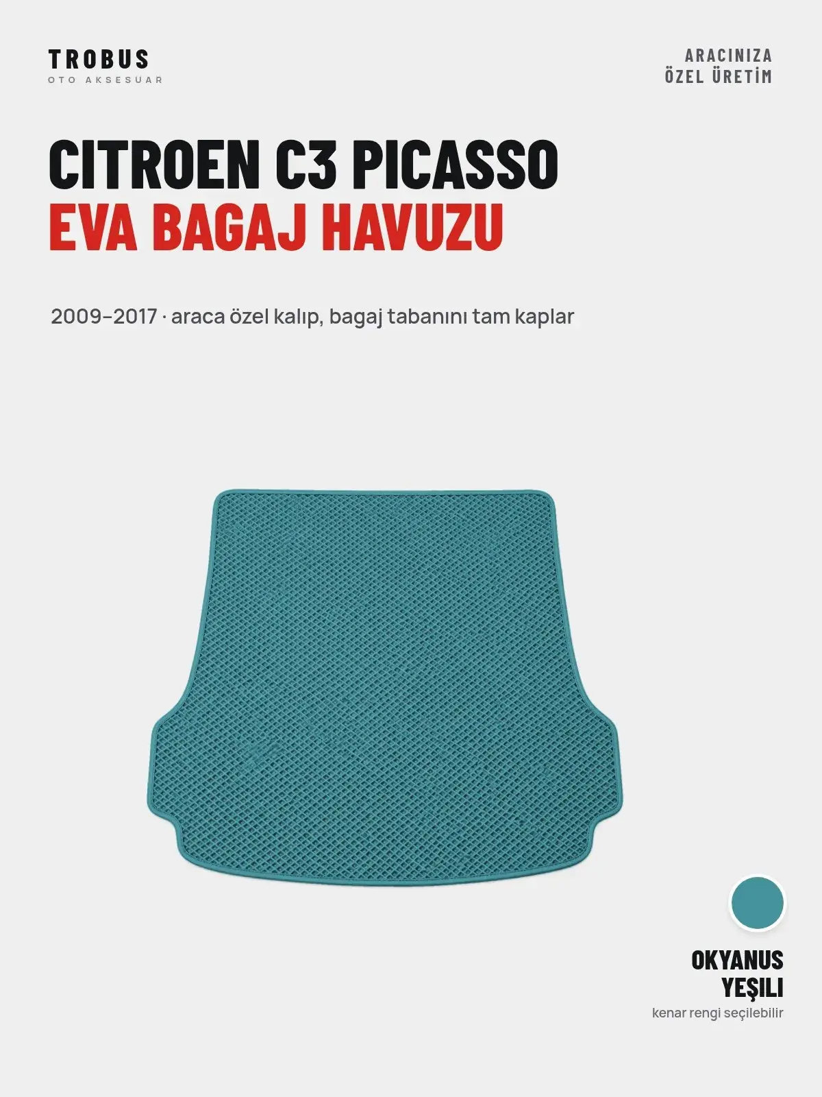 Citroen C3 Picasso EVA Bagaj Havuzu (2009–2017) Okyanus Yeşili – Araca Özel Kalıp (1)