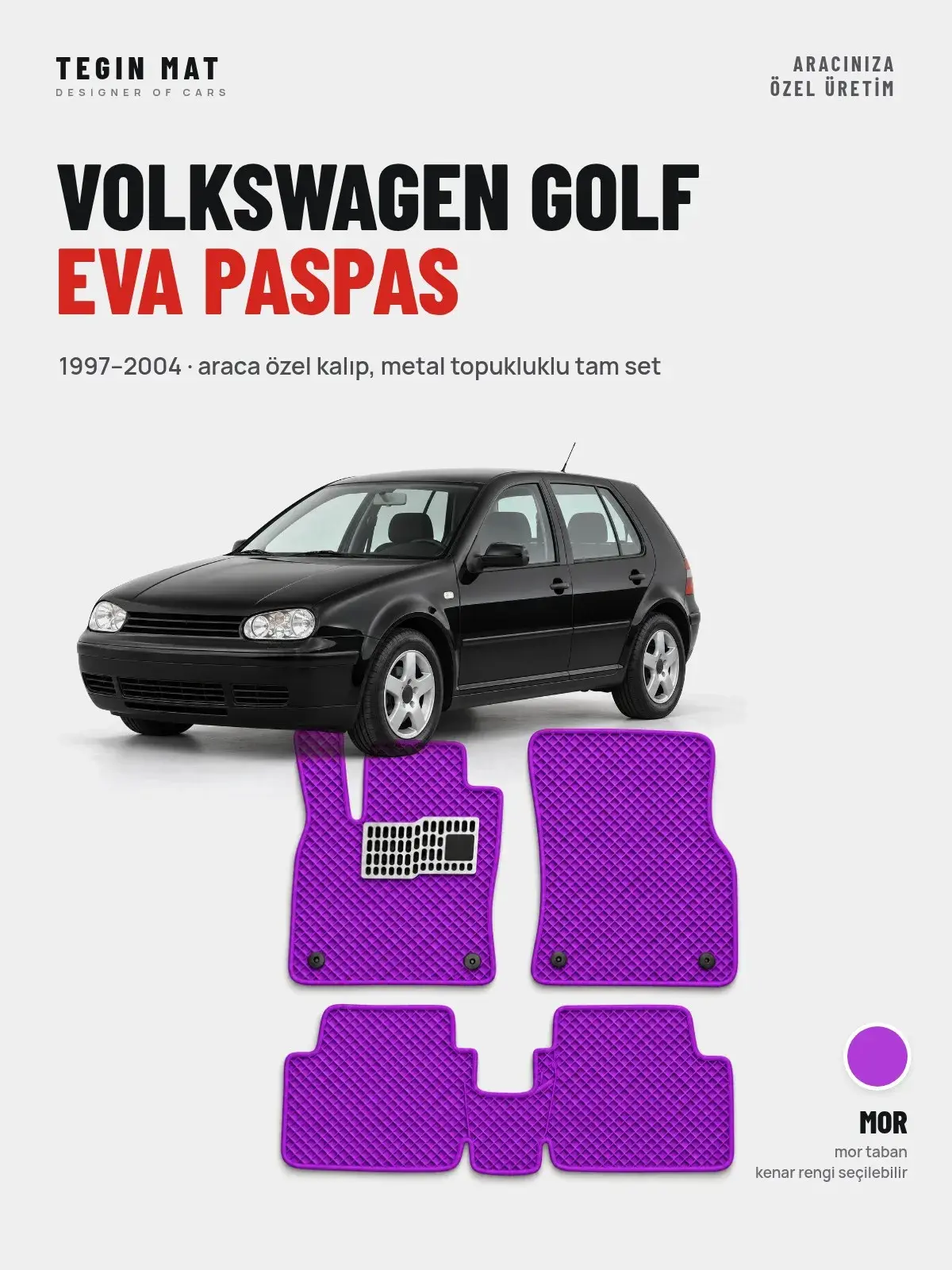 Volkswagen Golf EVA Oto Paspas Tam Set (1997–2004) Mor – Araca Özel Kalıp (1)