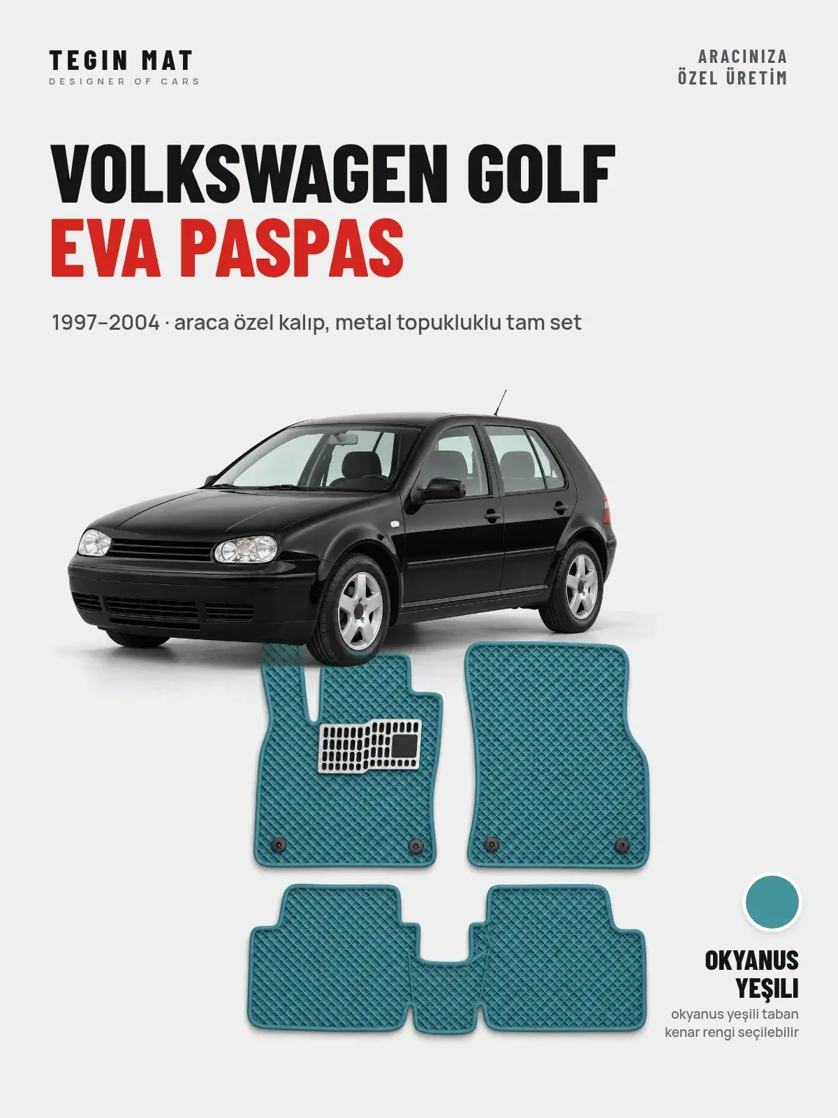 Volkswagen Golf EVA Oto Paspas Tam Set (1997–2004) Okyanus Yeşili – Araca Özel Kalıp (1)