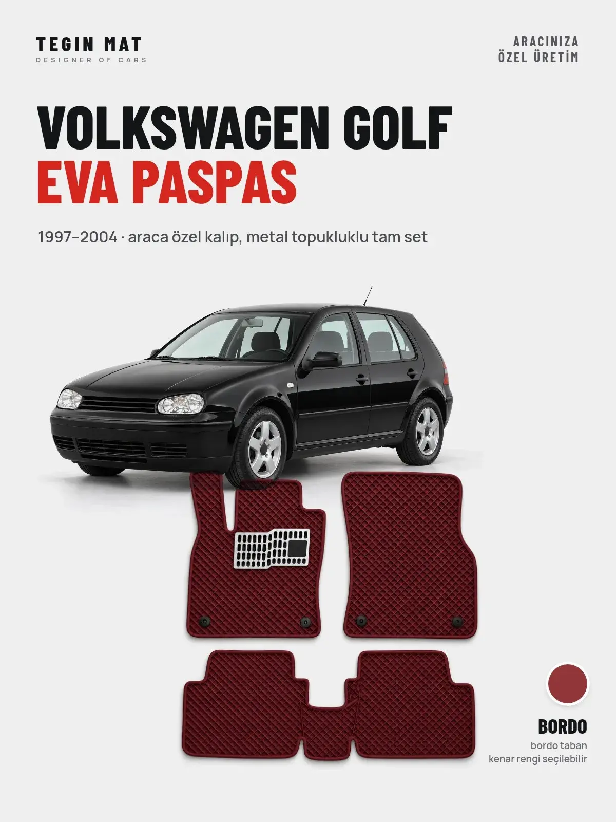 Volkswagen Golf EVA Oto Paspas Tam Set (1997–2004) Bordo – Araca Özel Kalıp (1)