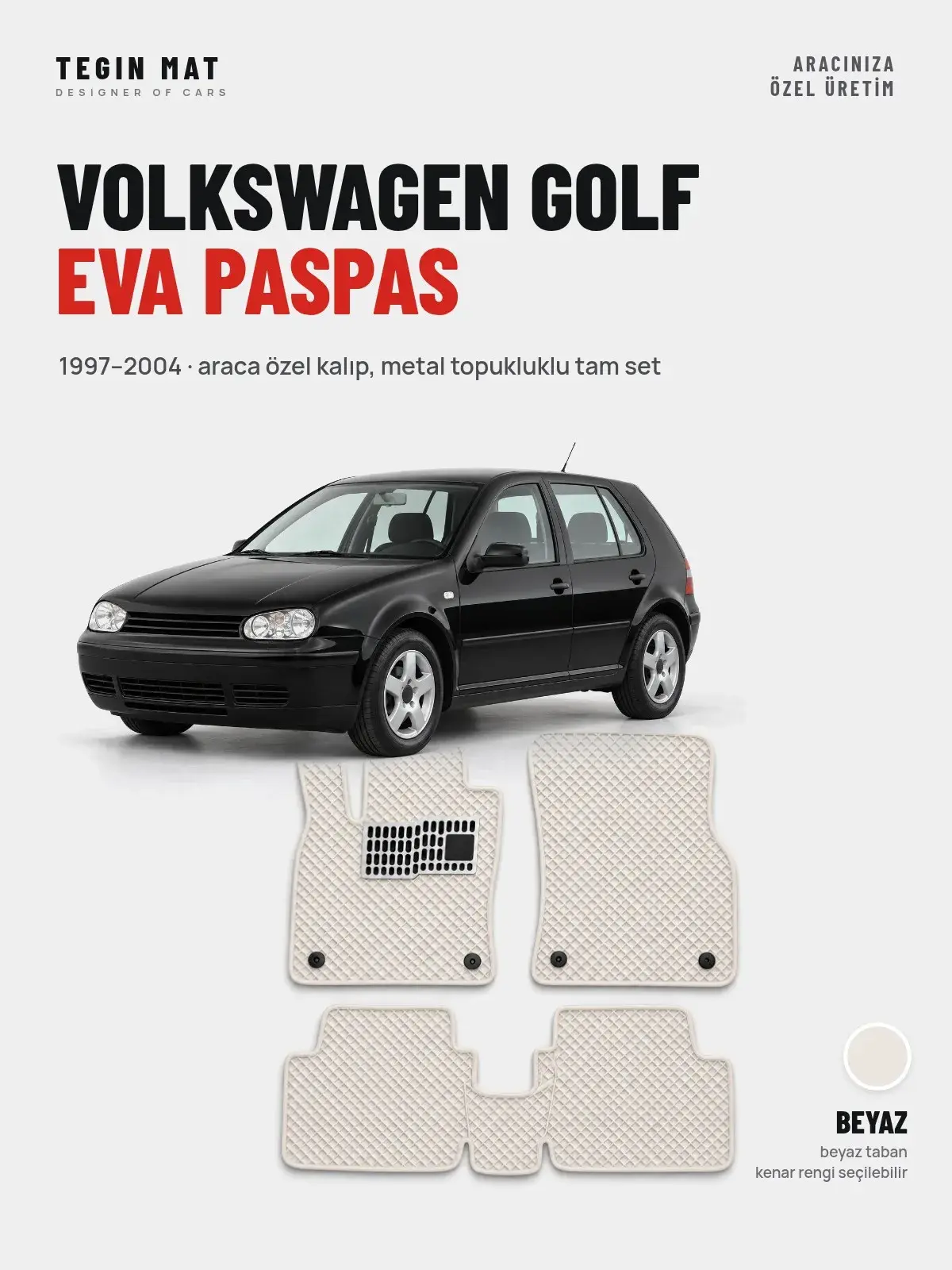 Volkswagen Golf EVA Oto Paspas Tam Set (1997–2004) Beyaz – Araca Özel Kalıp (1)