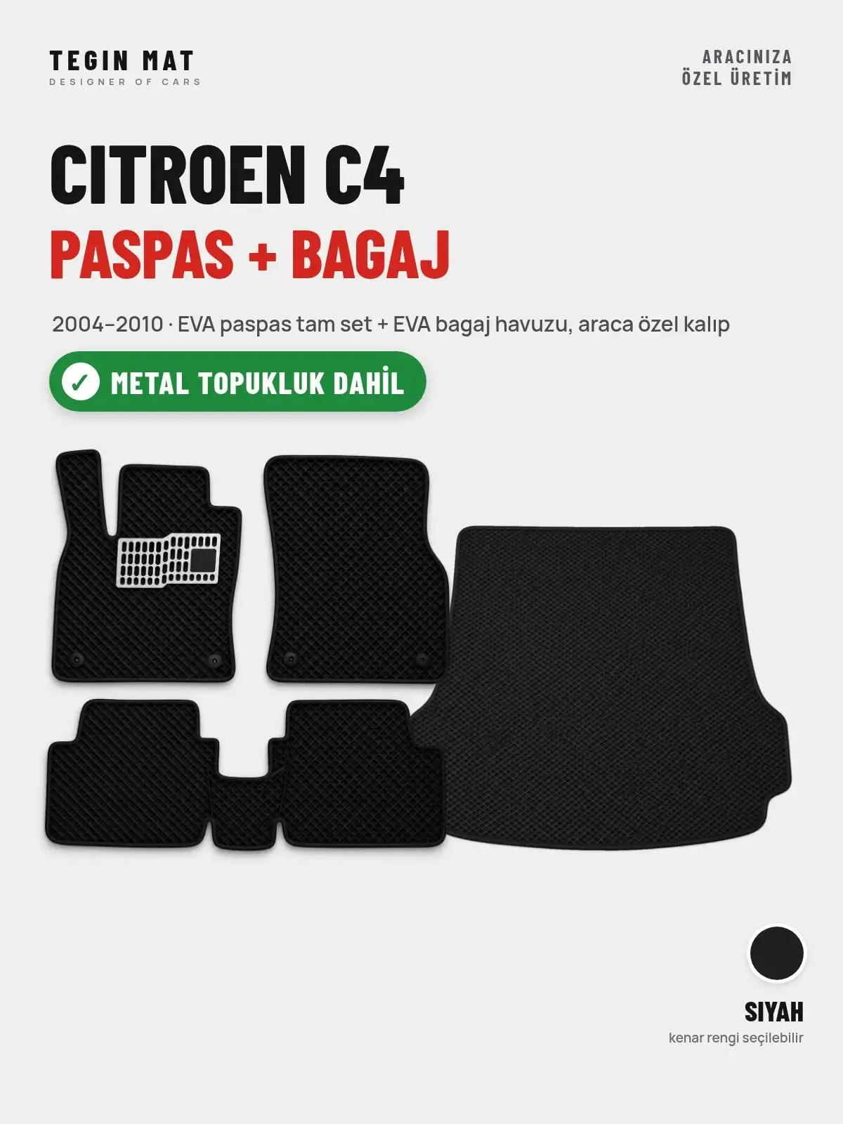 Citroen C4 EVA Paspas + Bagaj Havuzu Seti (2004–2010) Siyah – Metal Topukluk Dahil (1)