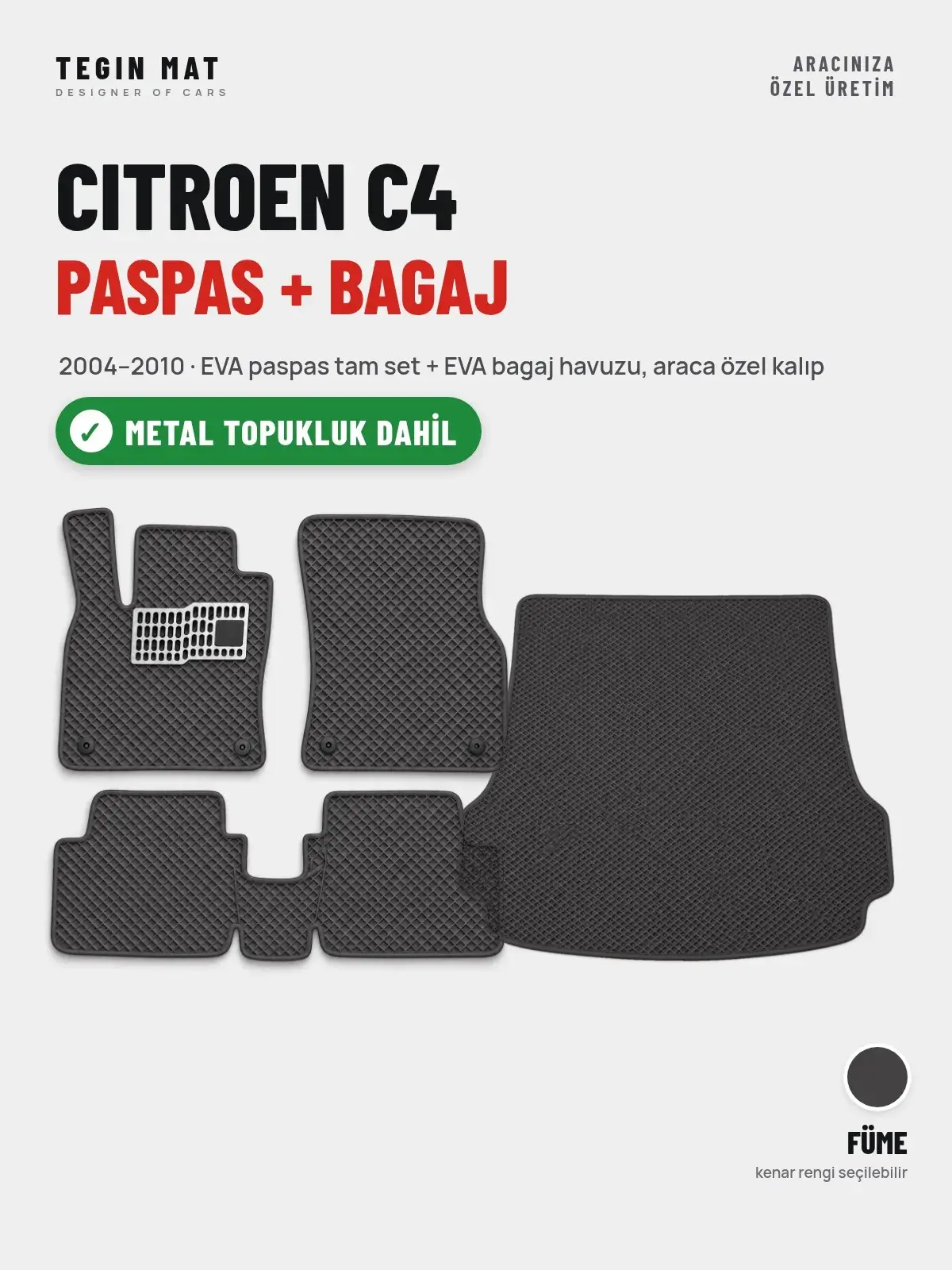 Citroen C4 EVA Paspas + Bagaj Havuzu Seti (2004–2010) Füme – Metal Topukluk Dahil (1)