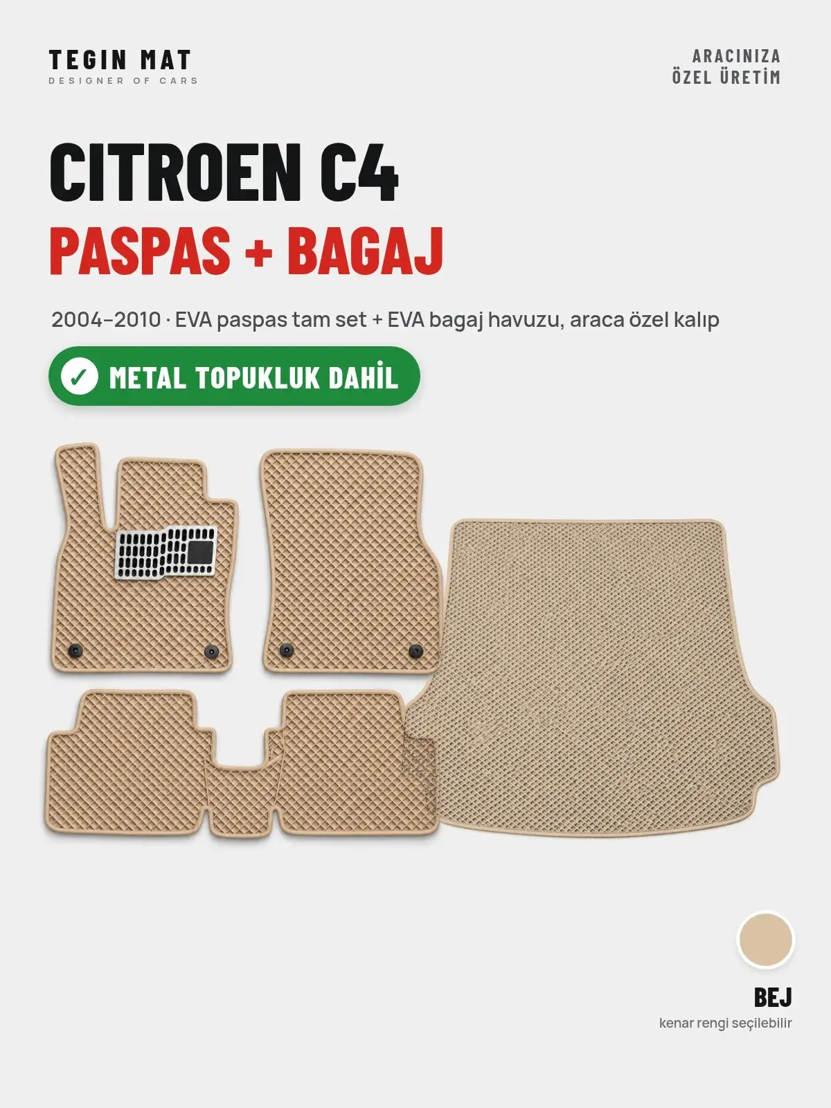Citroen C4 EVA Paspas + Bagaj Havuzu Seti (2004–2010) Bej – Metal Topukluk Dahil (1)