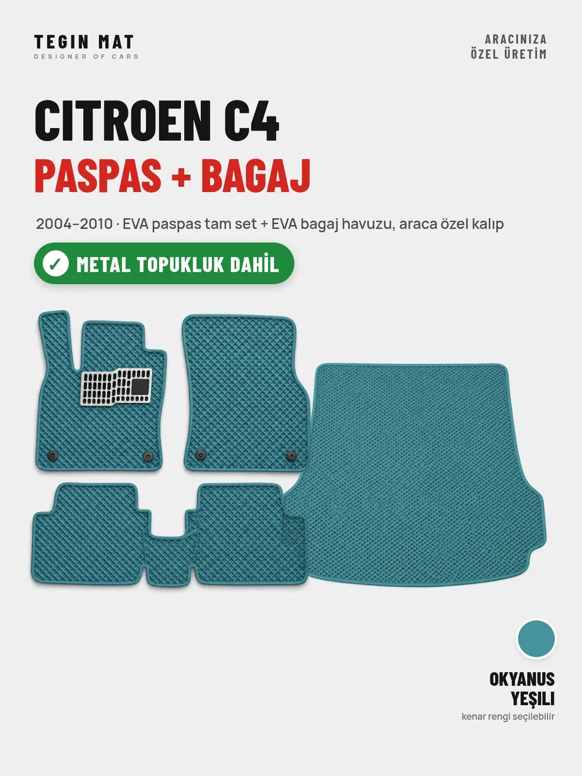 Citroen C4 EVA Paspas + Bagaj Havuzu Seti (2004–2010) Okyanus Yeşili – Metal Topukluk Dahil (1)