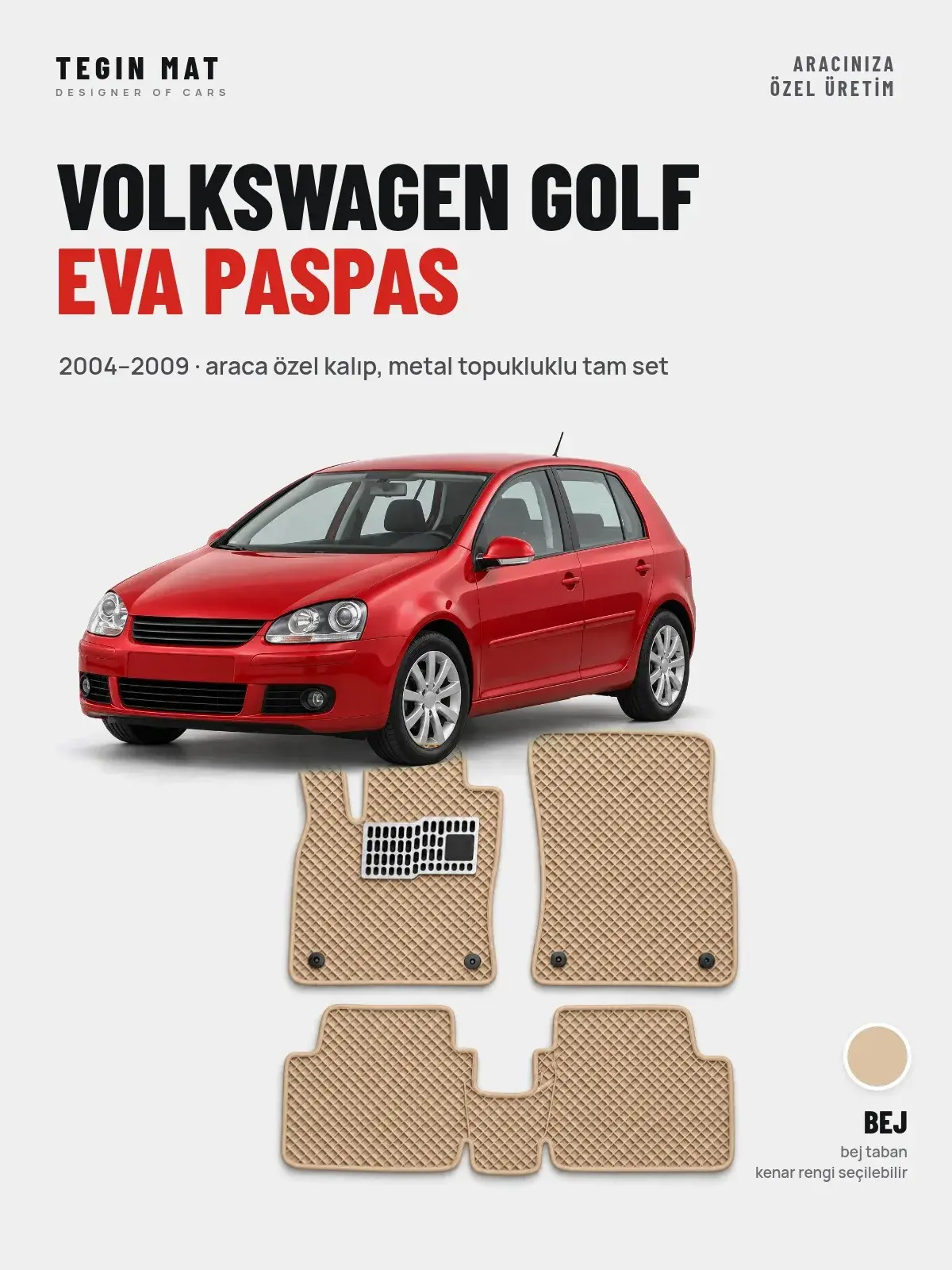 Volkswagen Golf EVA Oto Paspas Tam Set (2004–2009) Bej – Araca Özel Kalıp (1)
