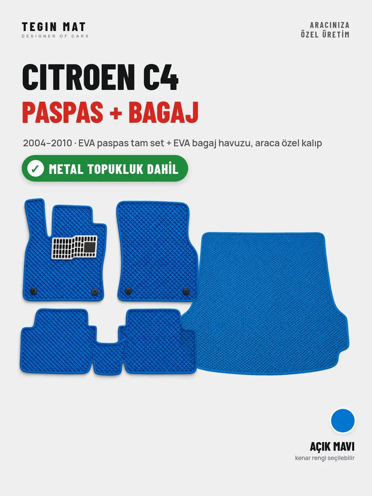 Citroen C4 EVA Paspas + Bagaj Havuzu Seti (2004–2010) Açık Mavi – Metal Topukluk Dahil (1)