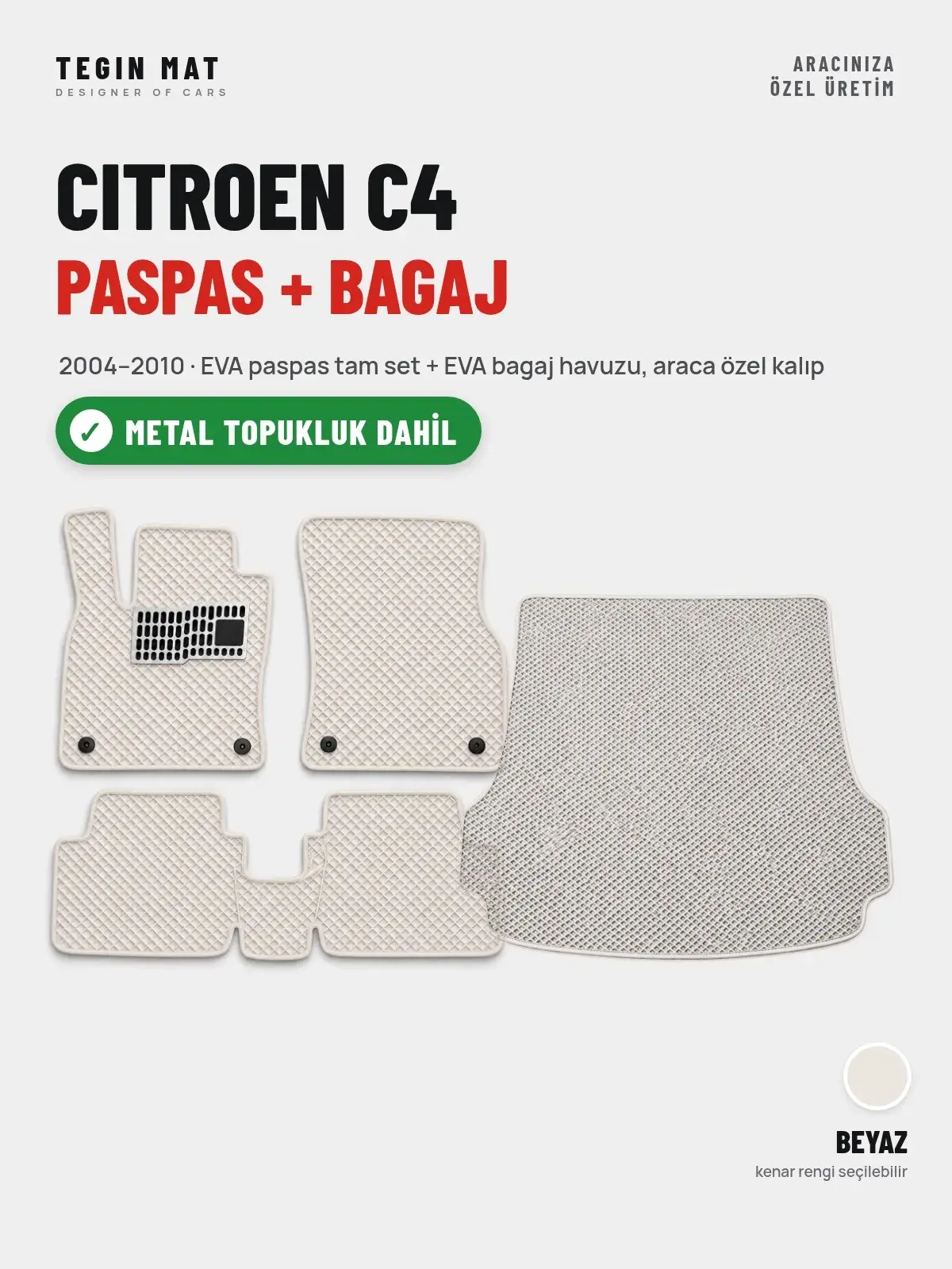 Citroen C4 EVA Paspas + Bagaj Havuzu Seti (2004–2010) Beyaz – Metal Topukluk Dahil (1)